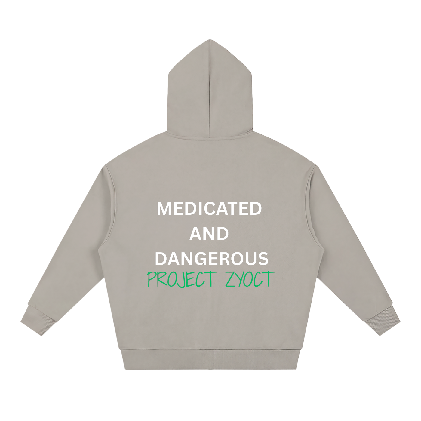 "Medicated and Dangerous" Full Zip Hoodie