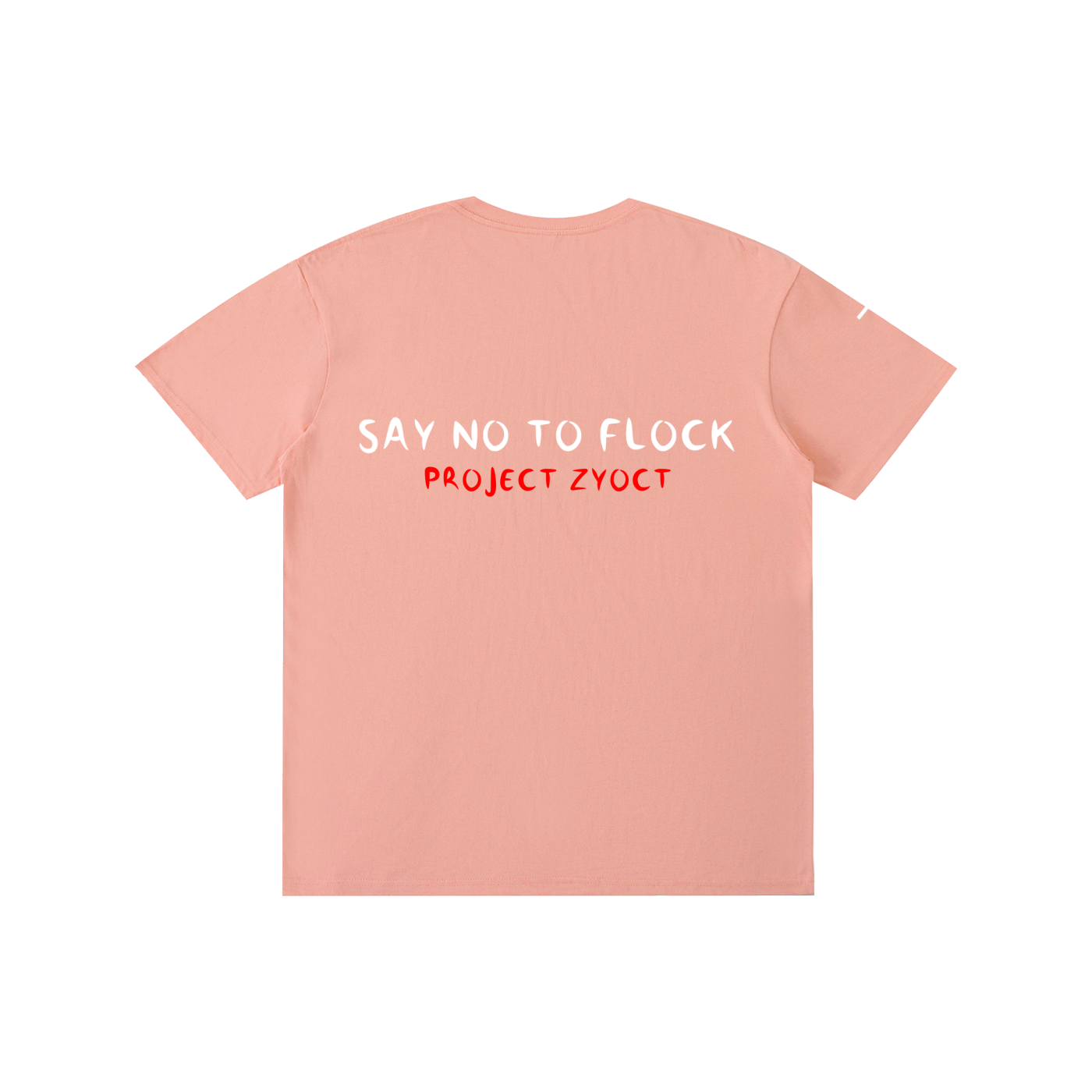 "SAY NO TO FLOCK" Cotton T-Shirt