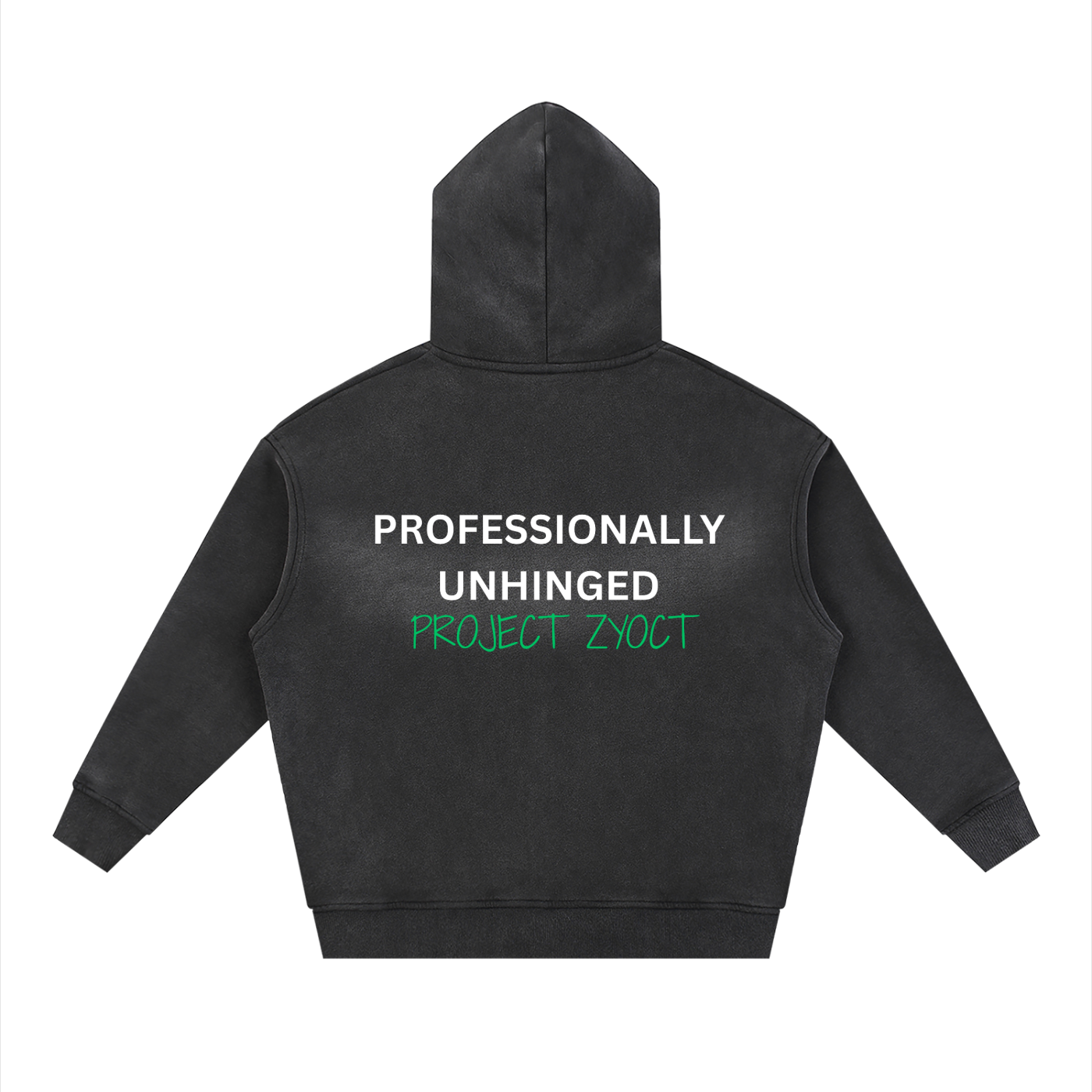 "Professionally Unhinged" Faded Zipper Hoodie