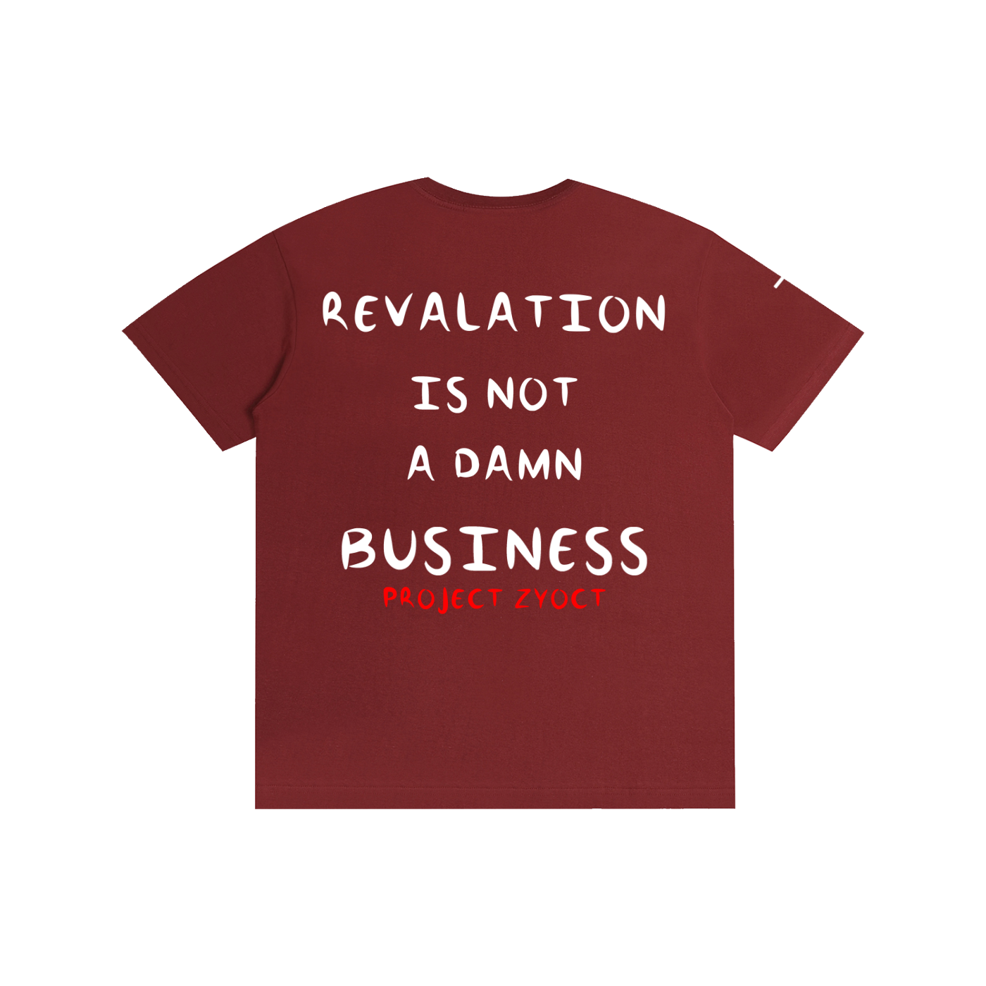 "REVALATION IS NOT A DAMN BUSINESS" Cotton T-Shirt