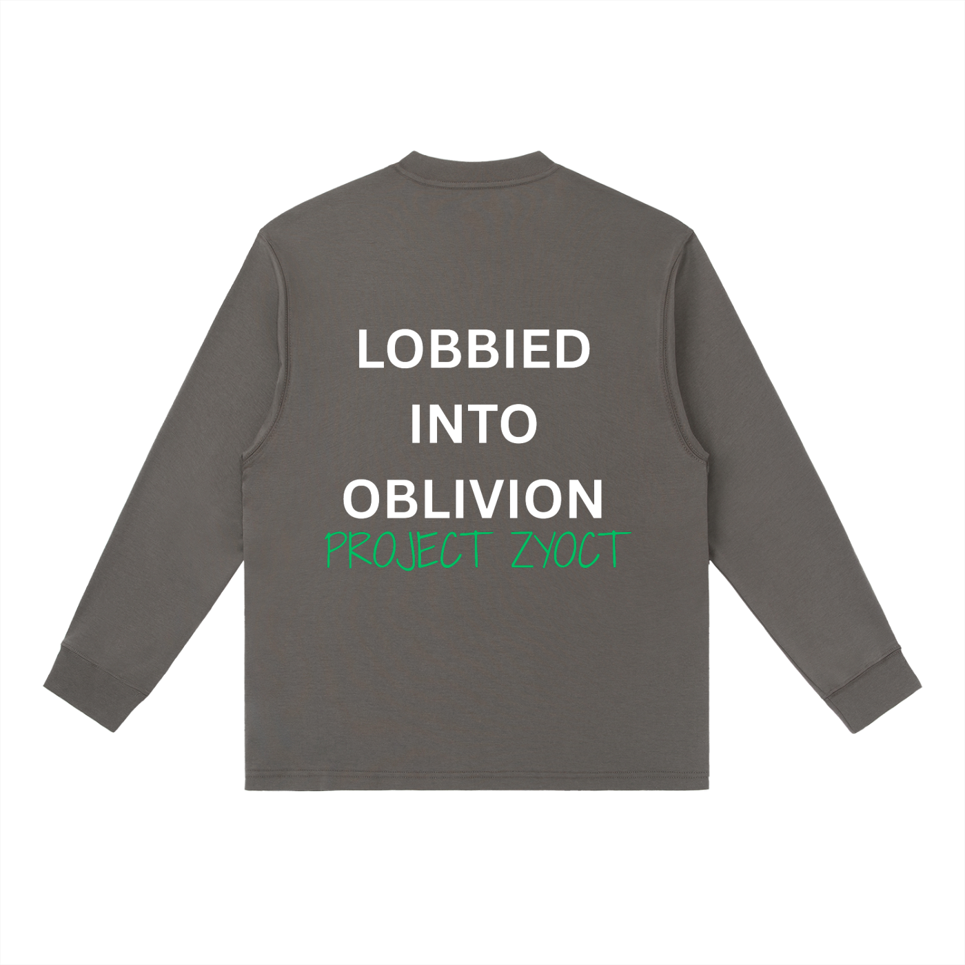 "Lobbied Into Oblivion" Long Sleeve