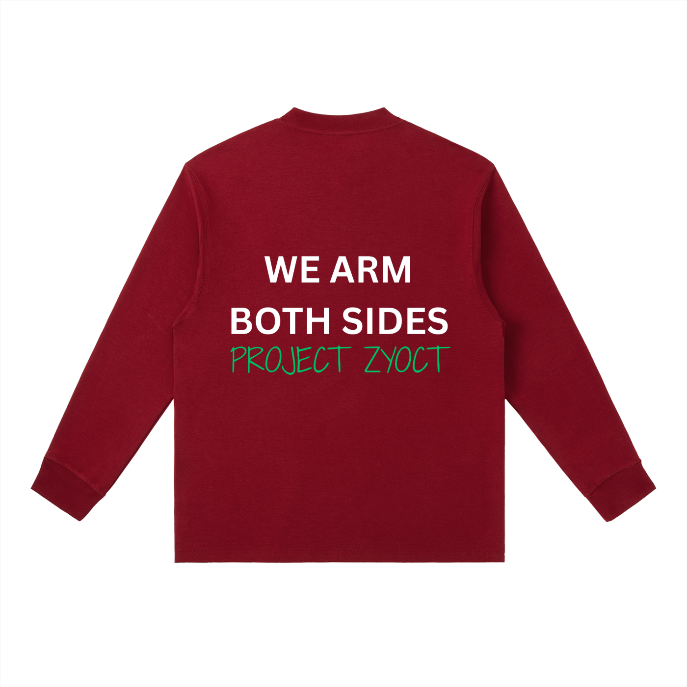 "We Arm Both Sides" Long Sleeve