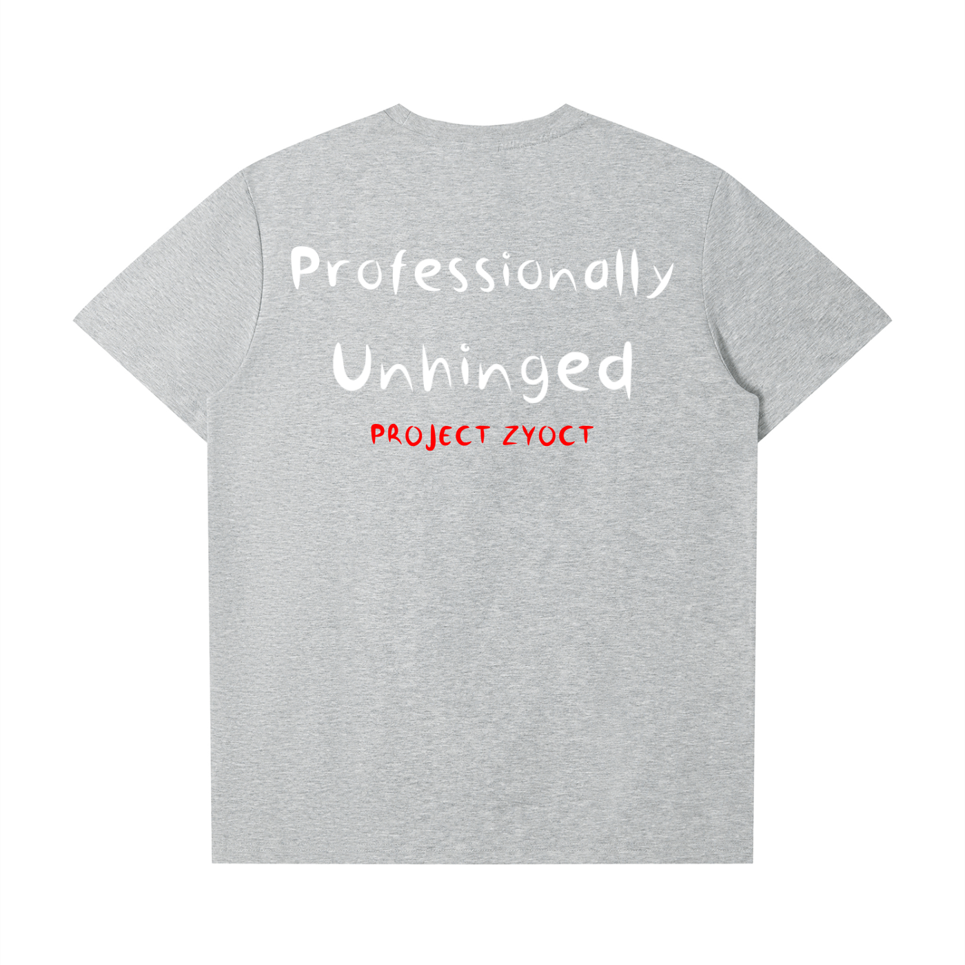 "Professionally Unhinged" T-Shirt