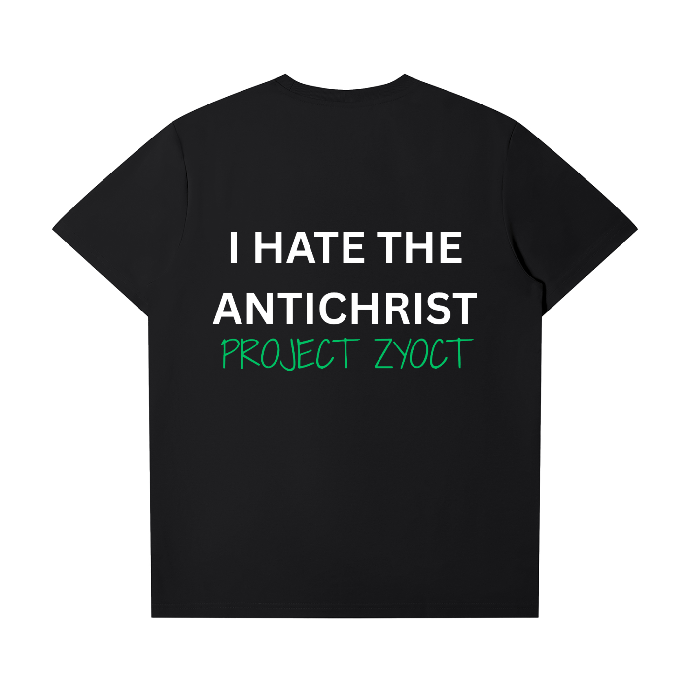 "I Hate the Antichrist" T-Shirt