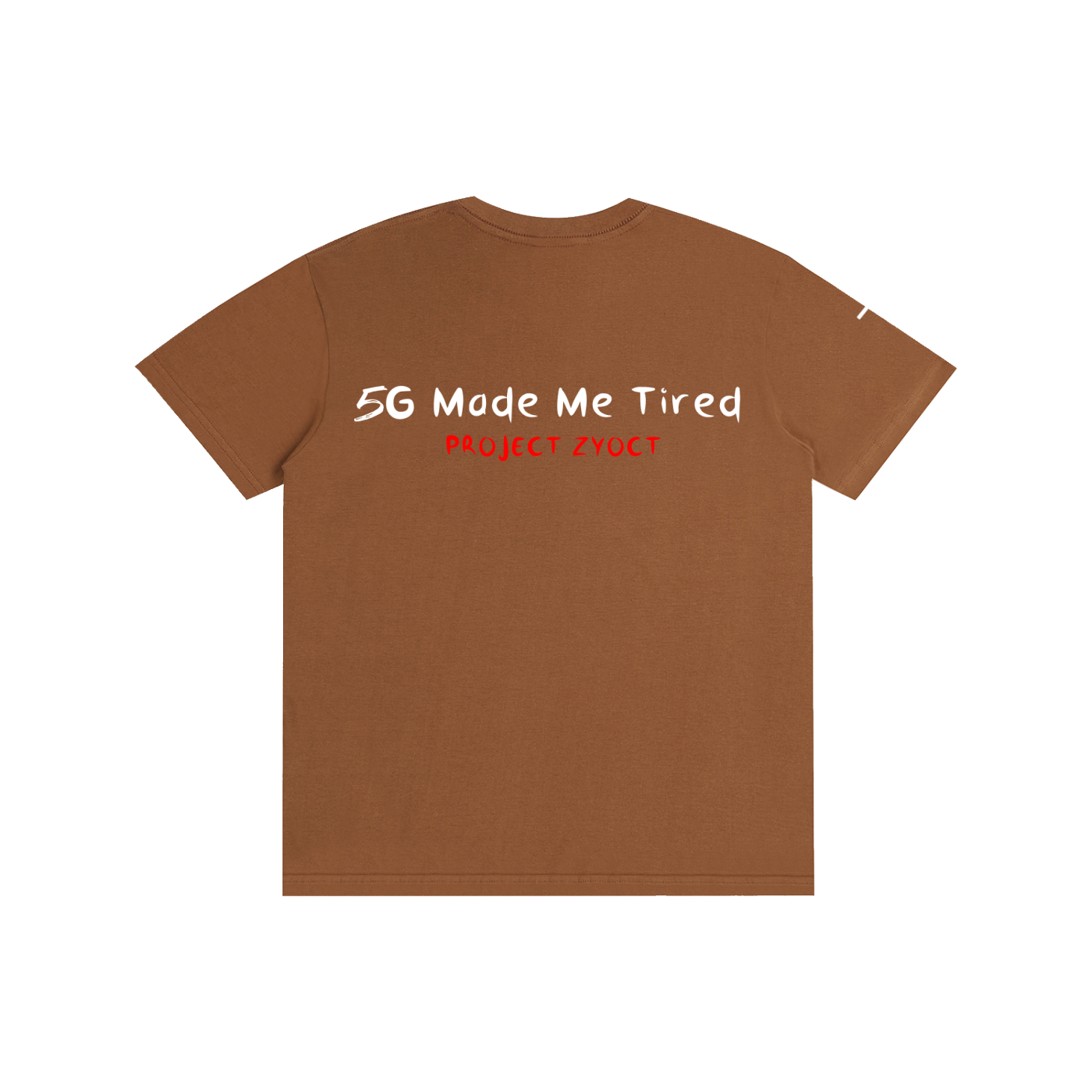 "5G Made Me Tired" Cotton T-Shirt