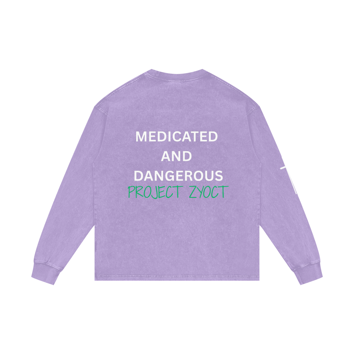 "Medicated and Dangerous" Acid Wash Long Sleeve