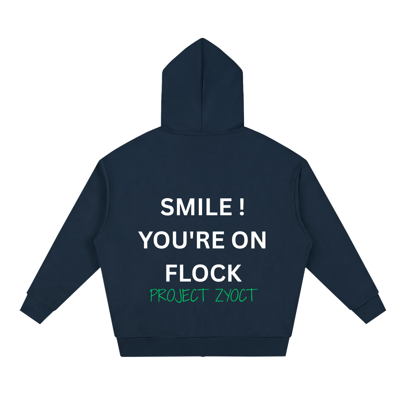 "Smile You're On Flock" Full Zip Hoodie
