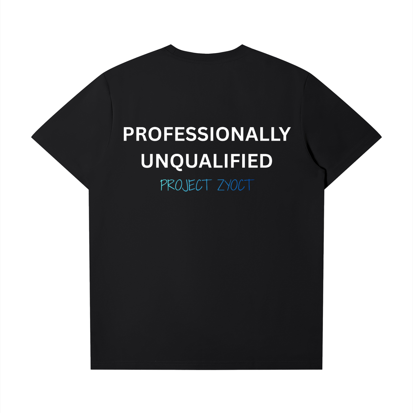 "Professionally Unqualified" T-Shirt