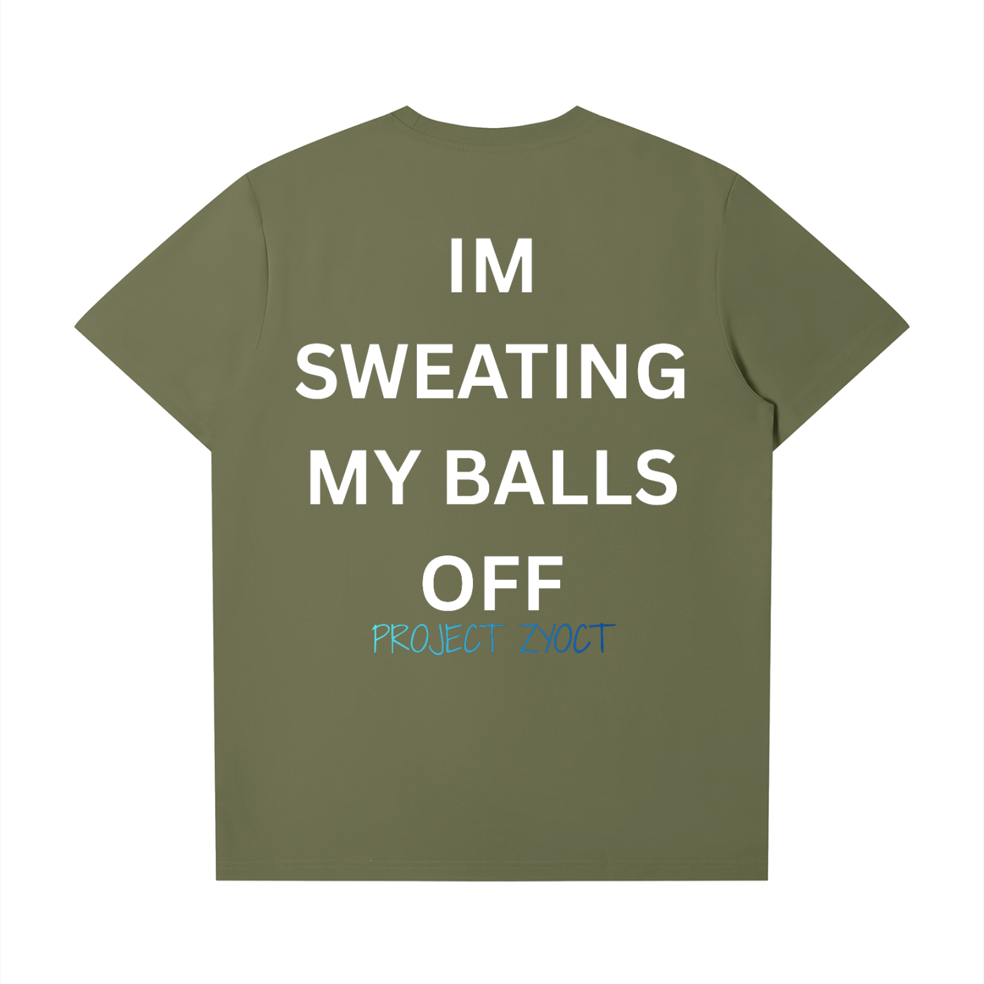 "I'm Sweating My Balls Off" T-Shirt