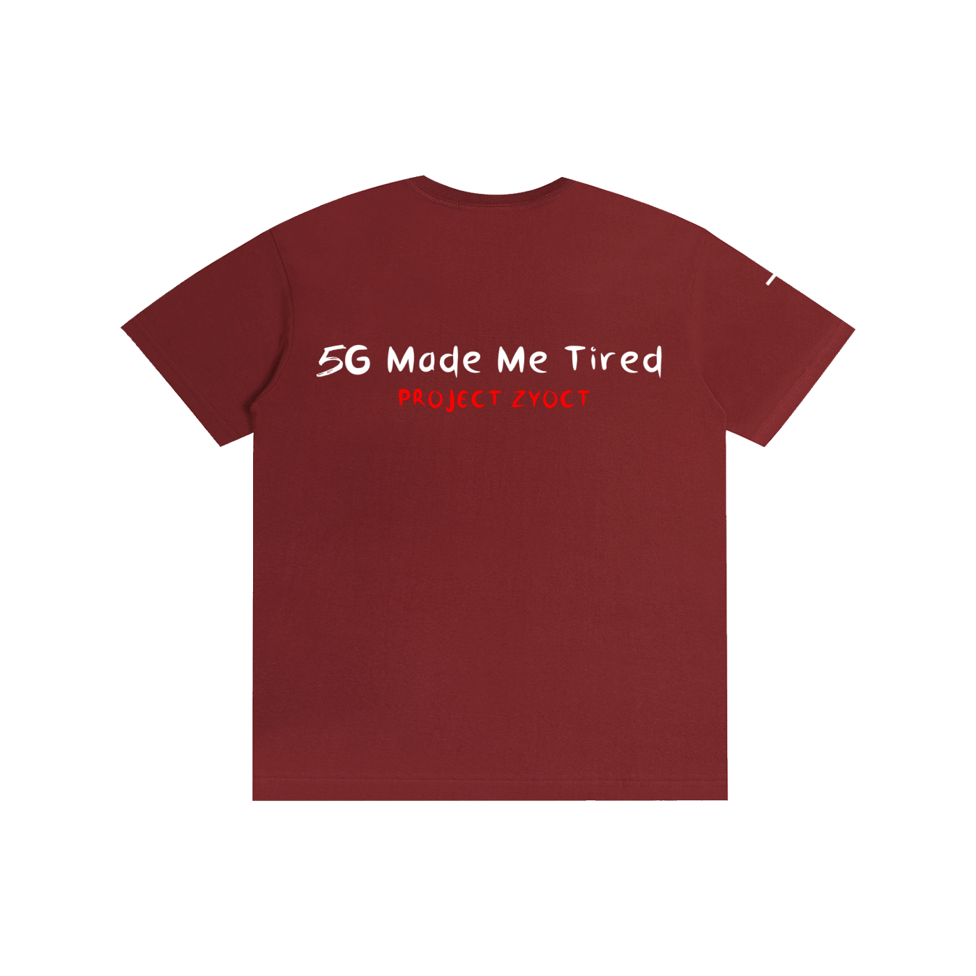 "5G Made Me Tired" Cotton T-Shirt