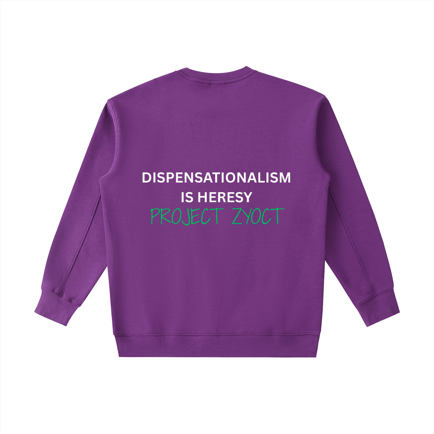 "Dispensationalism is Heresy" Heavyweight Sweatshirt