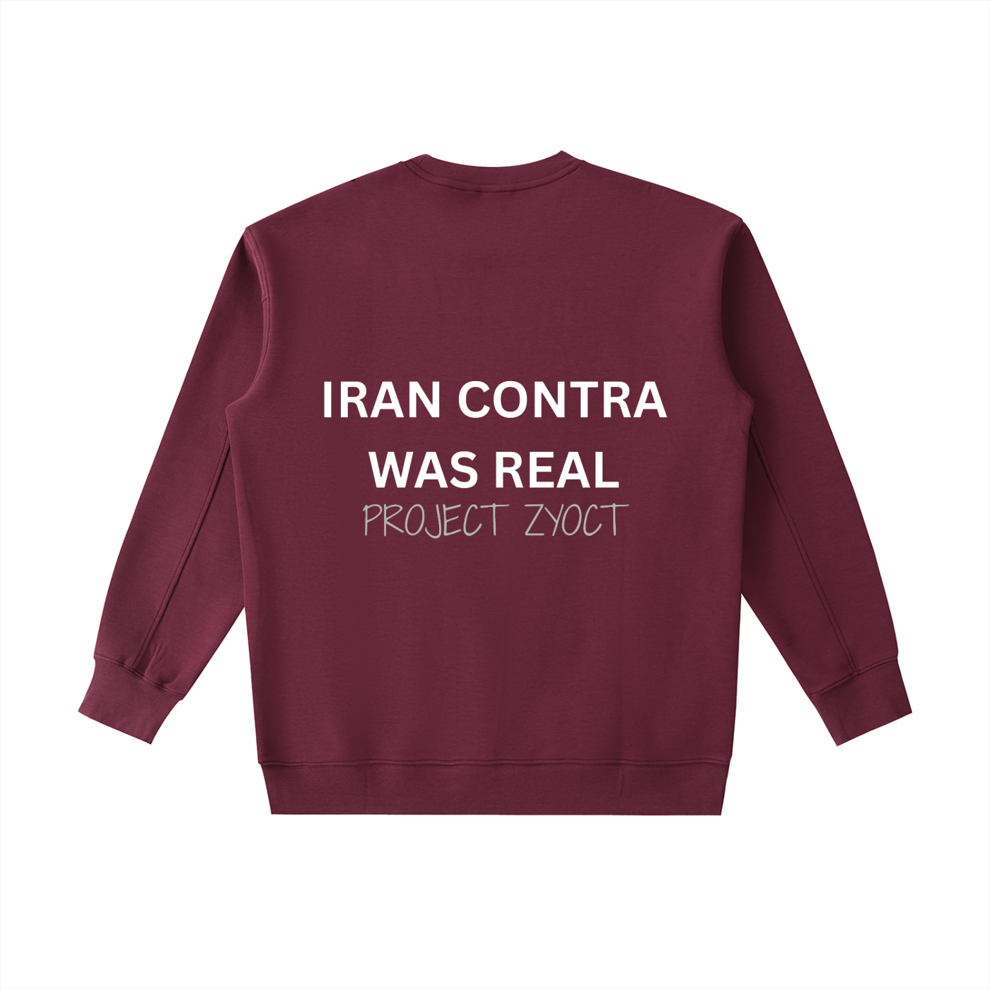 "Iran Contra Was Real" Heavyweight Sweatshirt