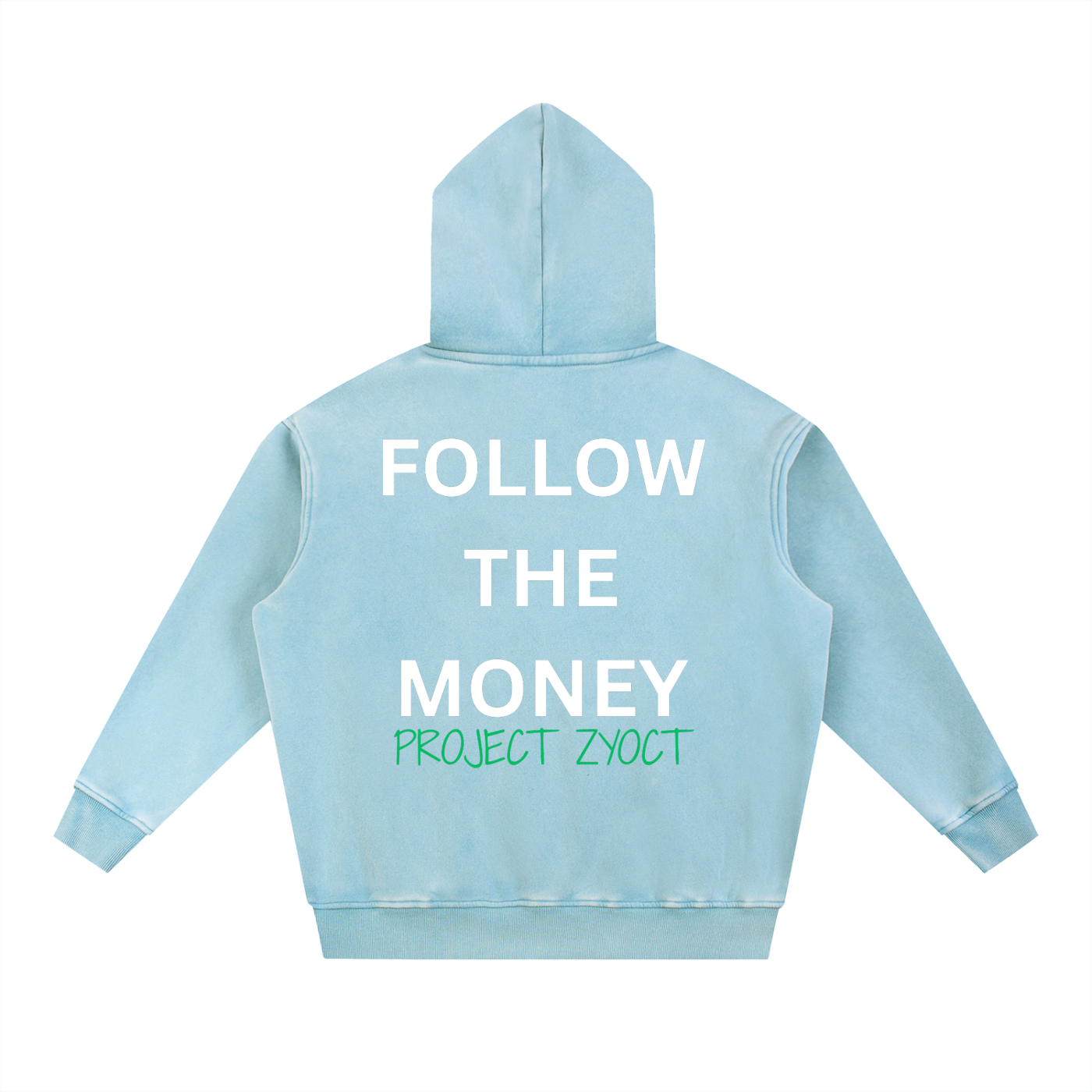 "Follow the Money" Snow Wash Oversize Hoodie