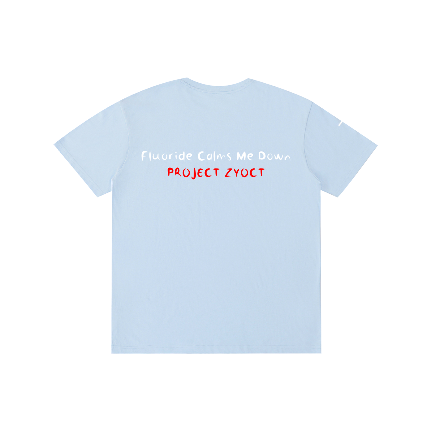 "Fluoride Calms Me Down" Cotton T-Shirt