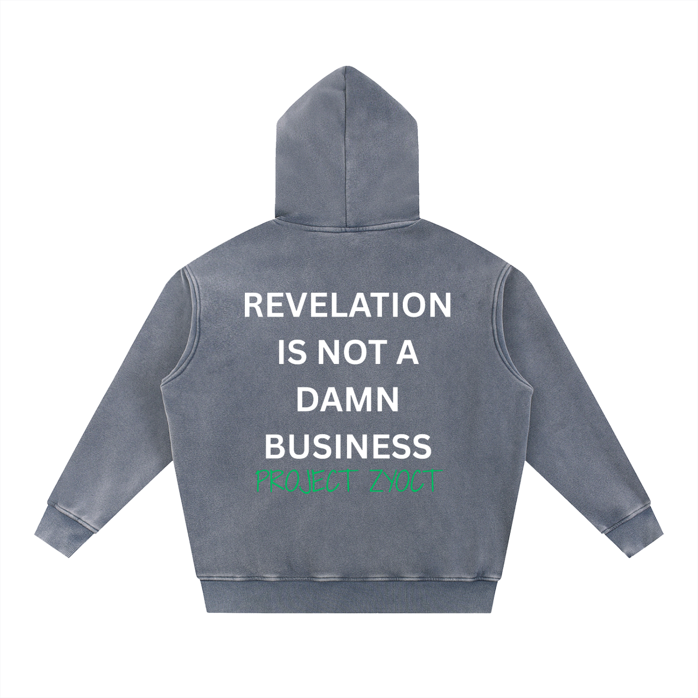 "Revelation is Not a Damn Business" Snow Wash Oversize Hoodie