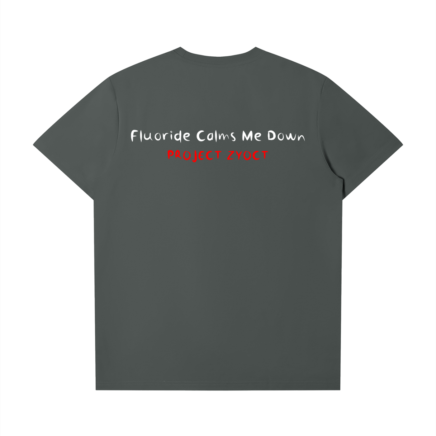 "Fluoride Calms Me Down" T-Shirt