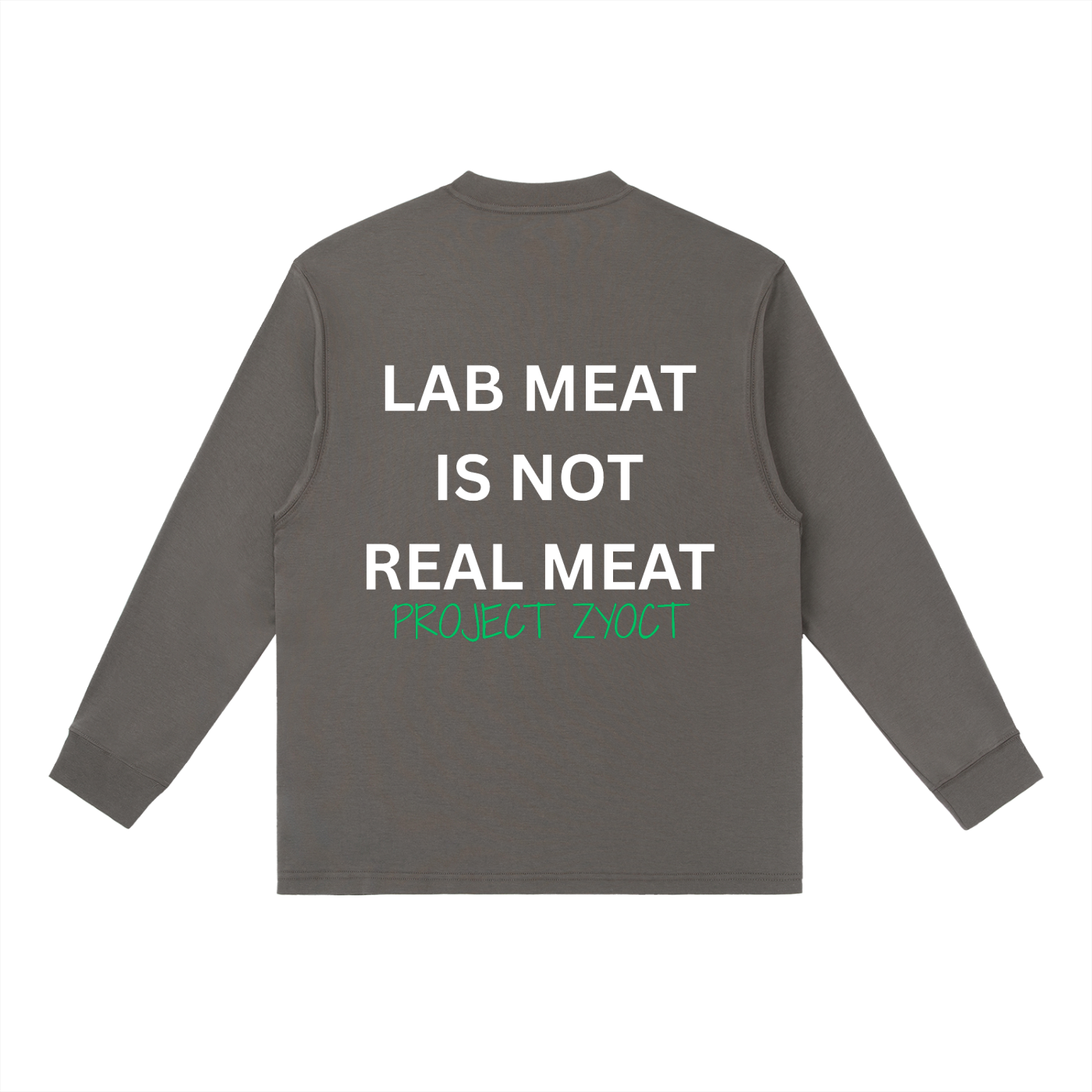 "Lab Meat is Not Real Meat" Long Sleeve