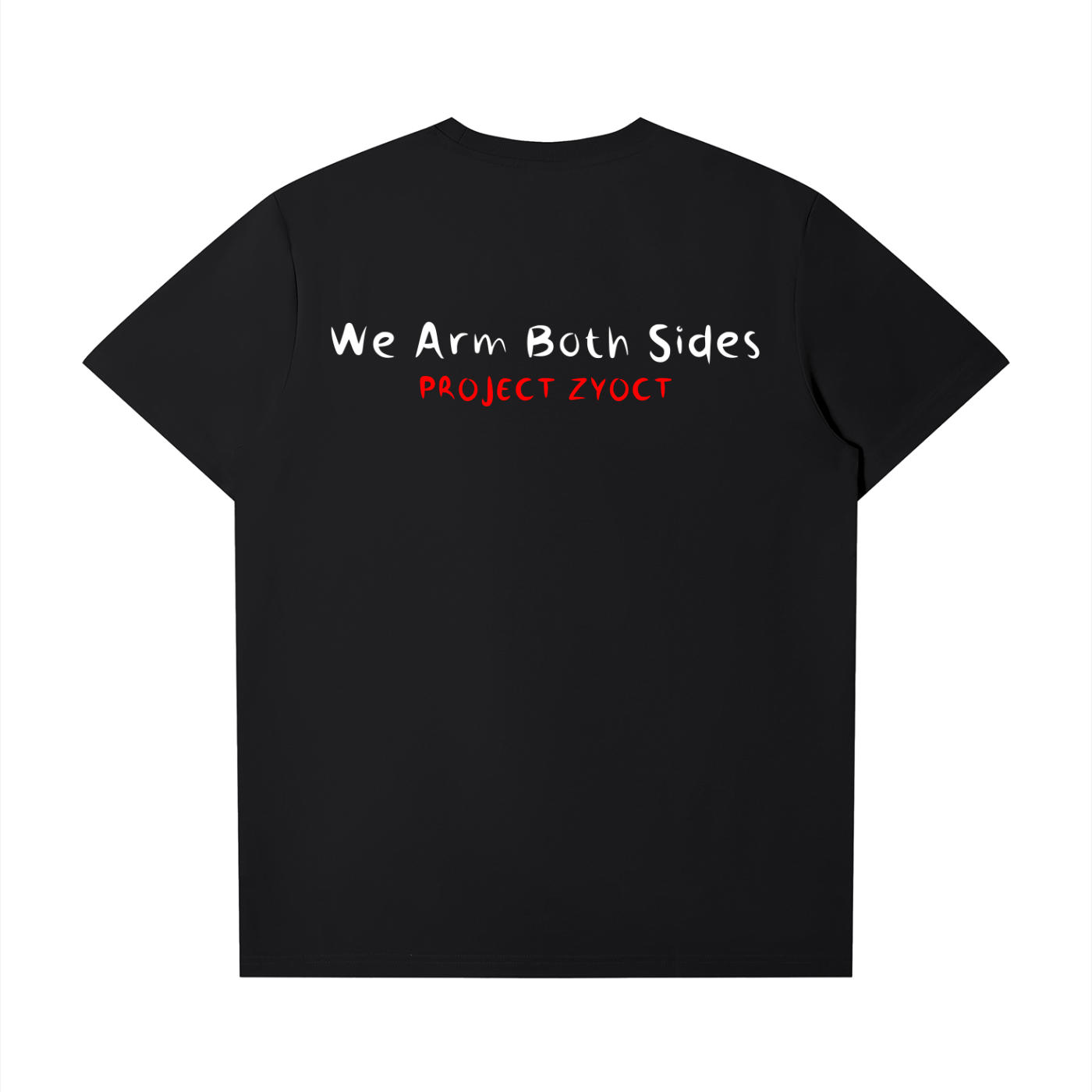 "We Arm Both Sides" T-Shirt
