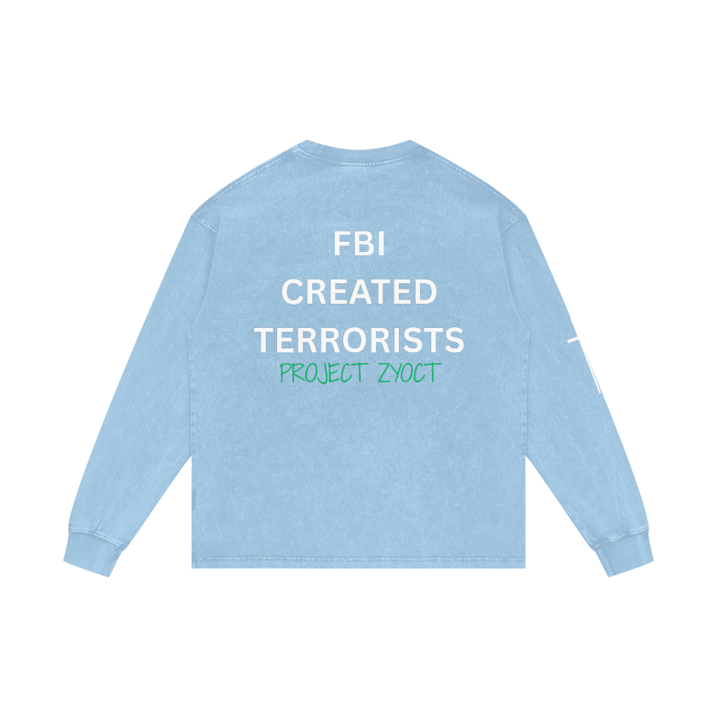 "FBI Created Terrorists" Acid Wash Long Sleeve