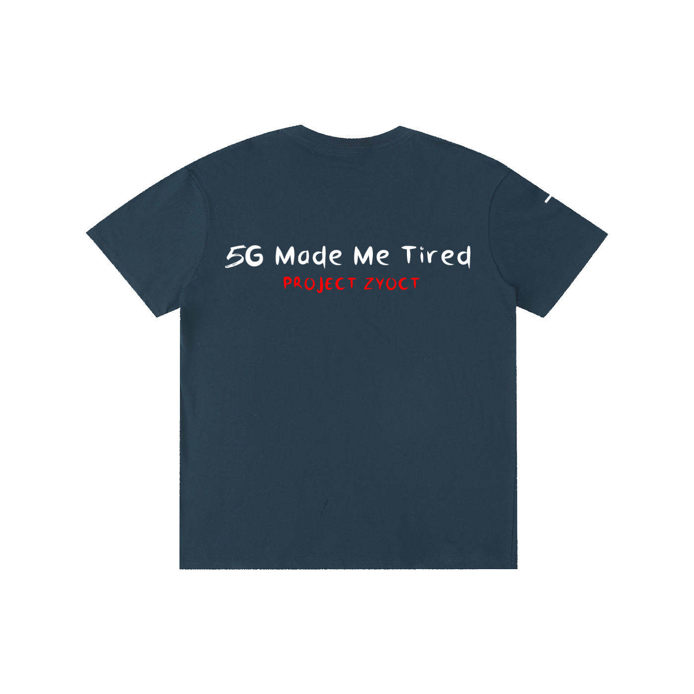 "5G Made Me Tired" Cotton T-Shirt