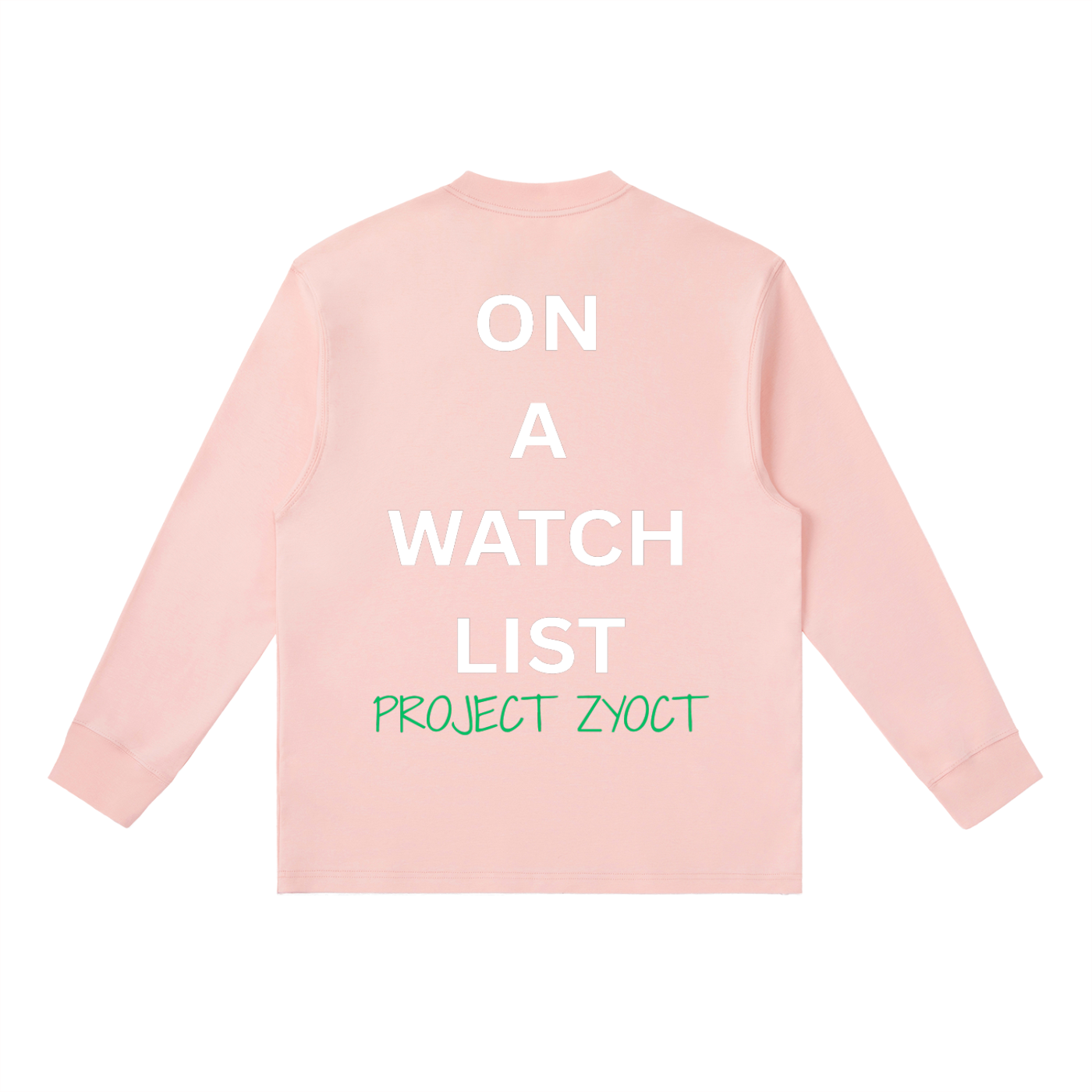 "On a watch list" Long Sleeve