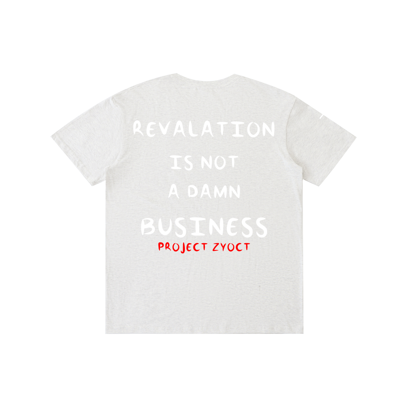 "REVALATION IS NOT A DAMN BUSINESS" Cotton T-Shirt