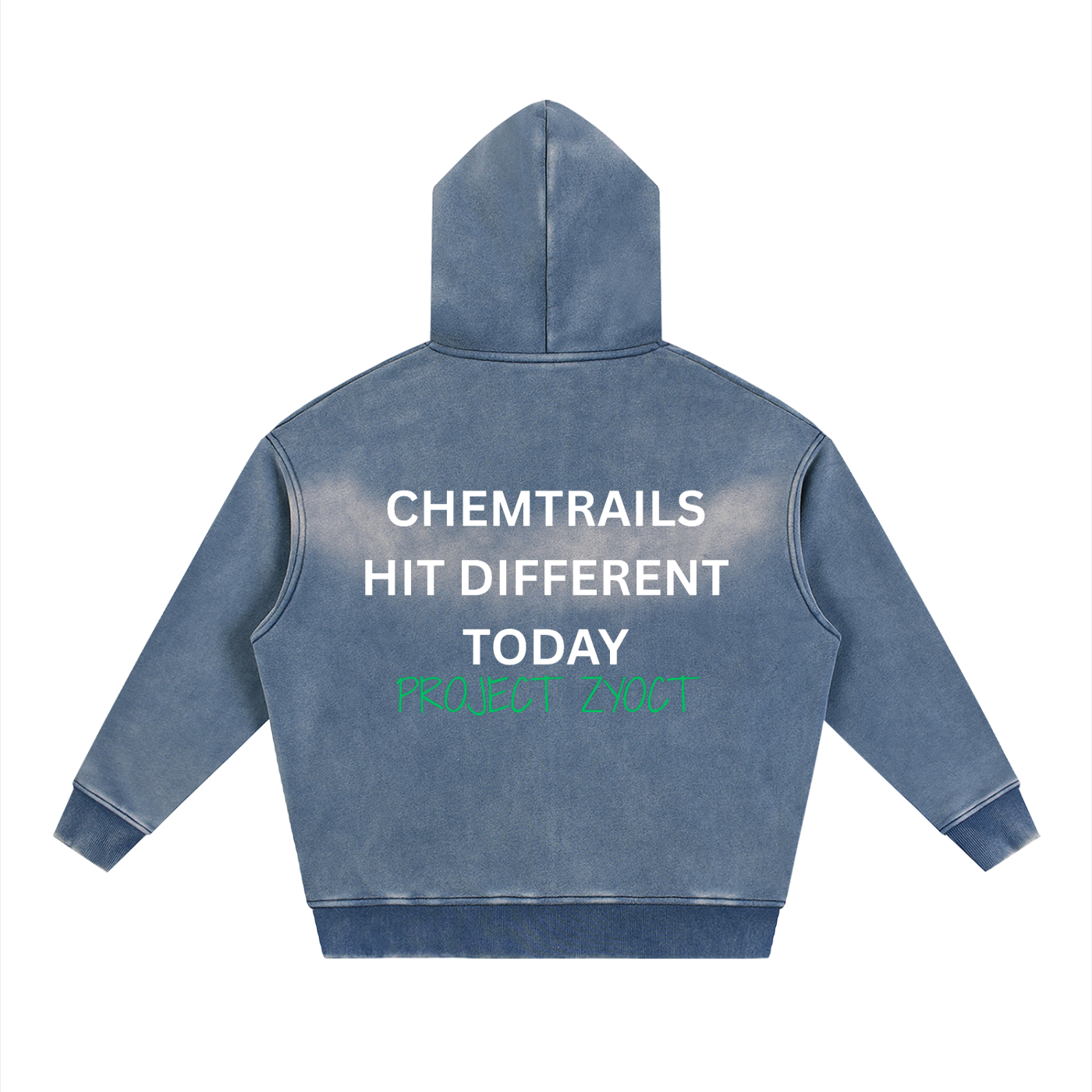 "Chemtrails Hit Different Today" Faded Zipper Hoodie