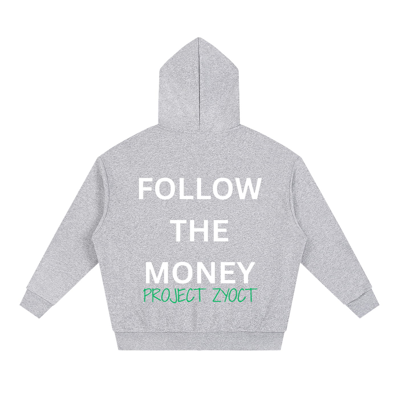 "Follow the Money" Full Zip Hoodie