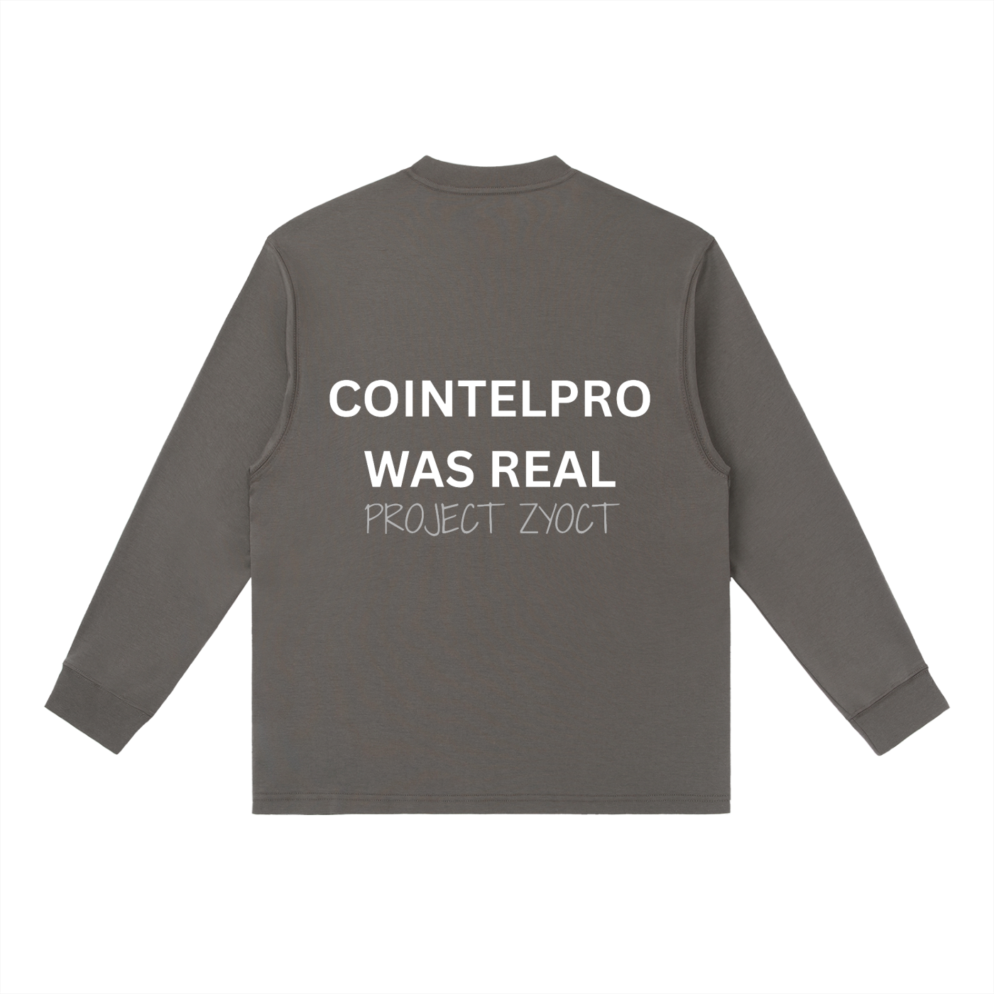 "COINTELPRO Was Real" Long Sleeve