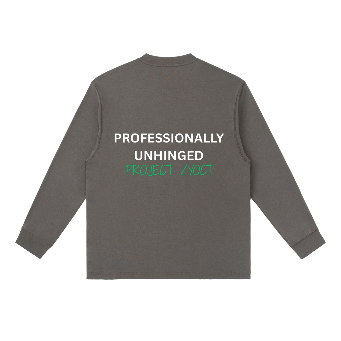 "Professionally Unhinged" Long Sleeve