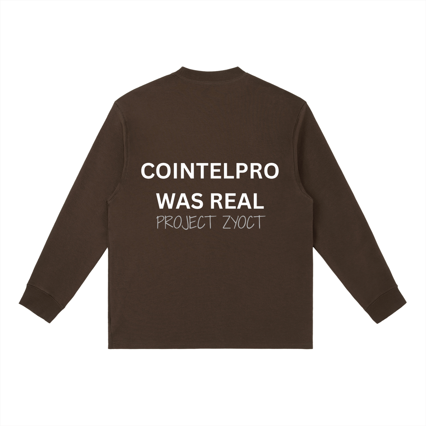 "COINTELPRO Was Real" Long Sleeve