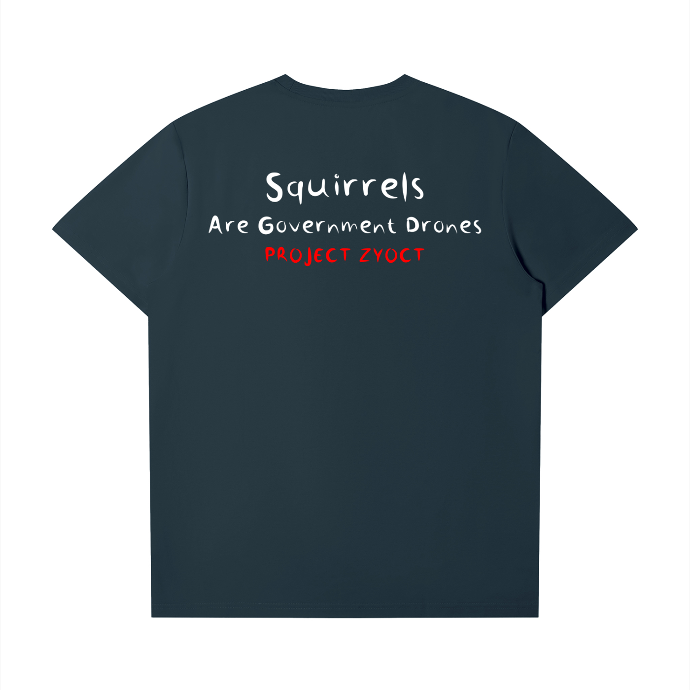 "Squirrels Are Government Drones" T-Shirt