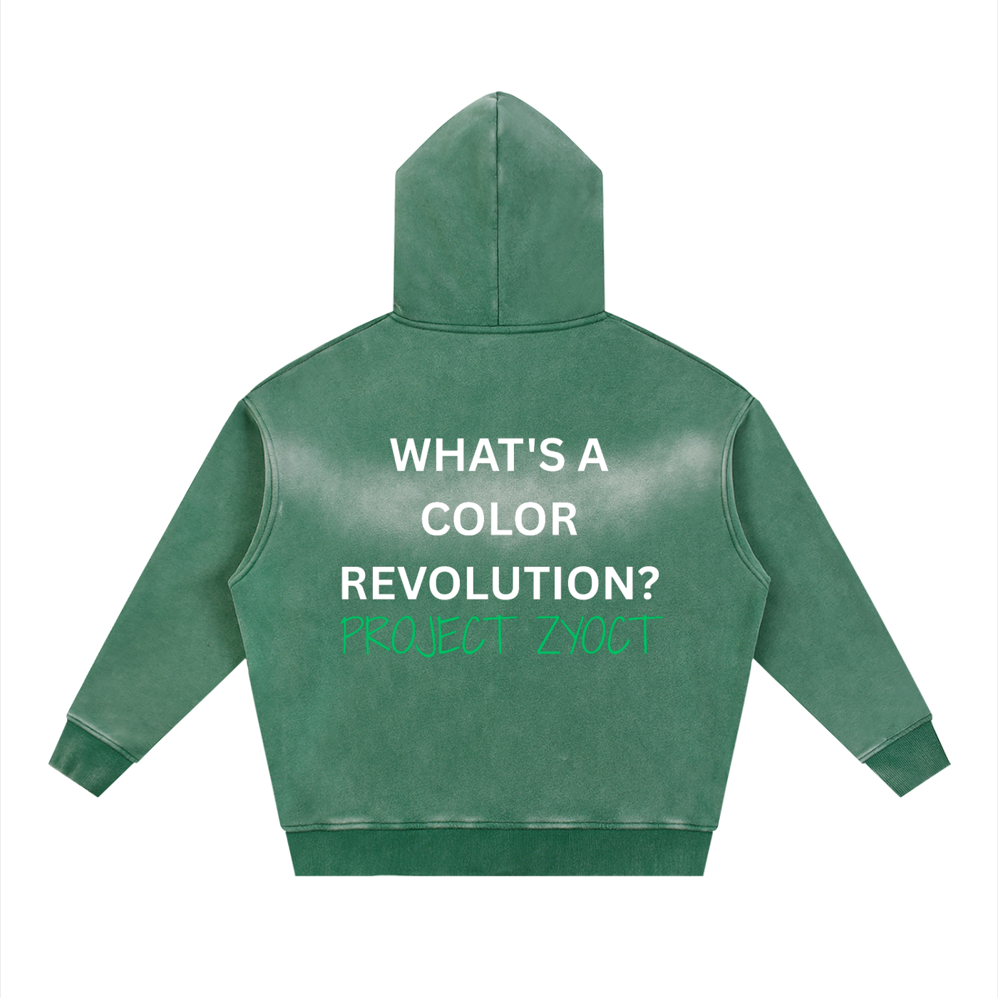 "What's a Color Revolution?" Faded Zipper Hoodie
