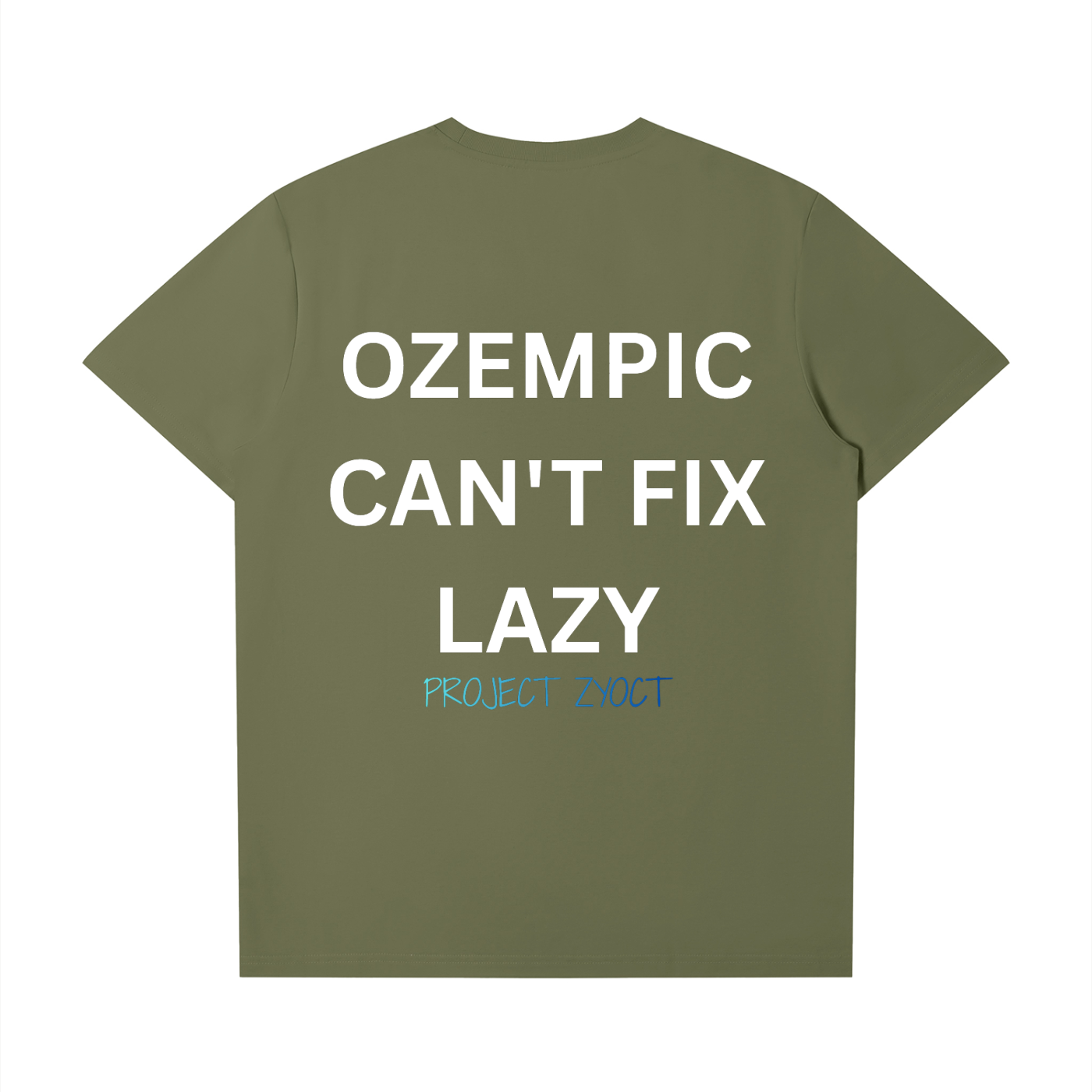 "Ozempic Can't Fix Lazy" T-Shirt