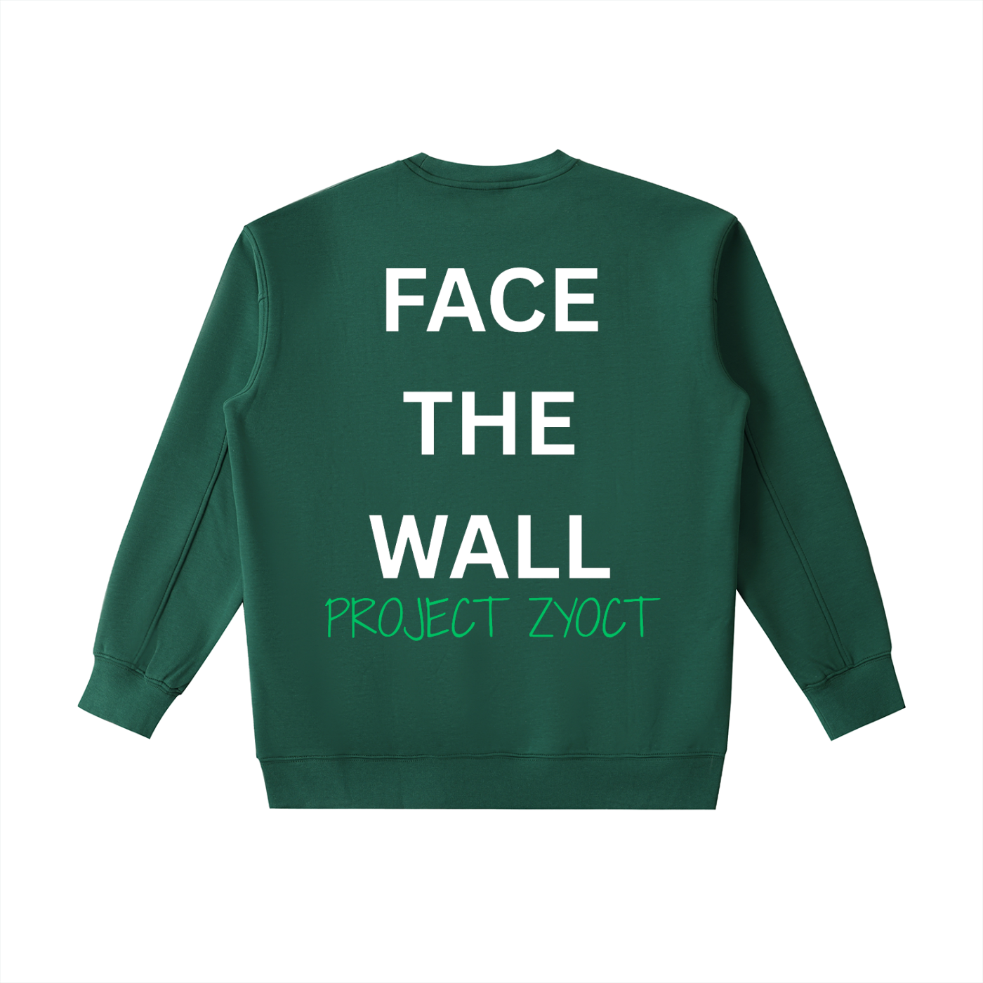 "Face the Wall" Heavyweight Sweatshirt