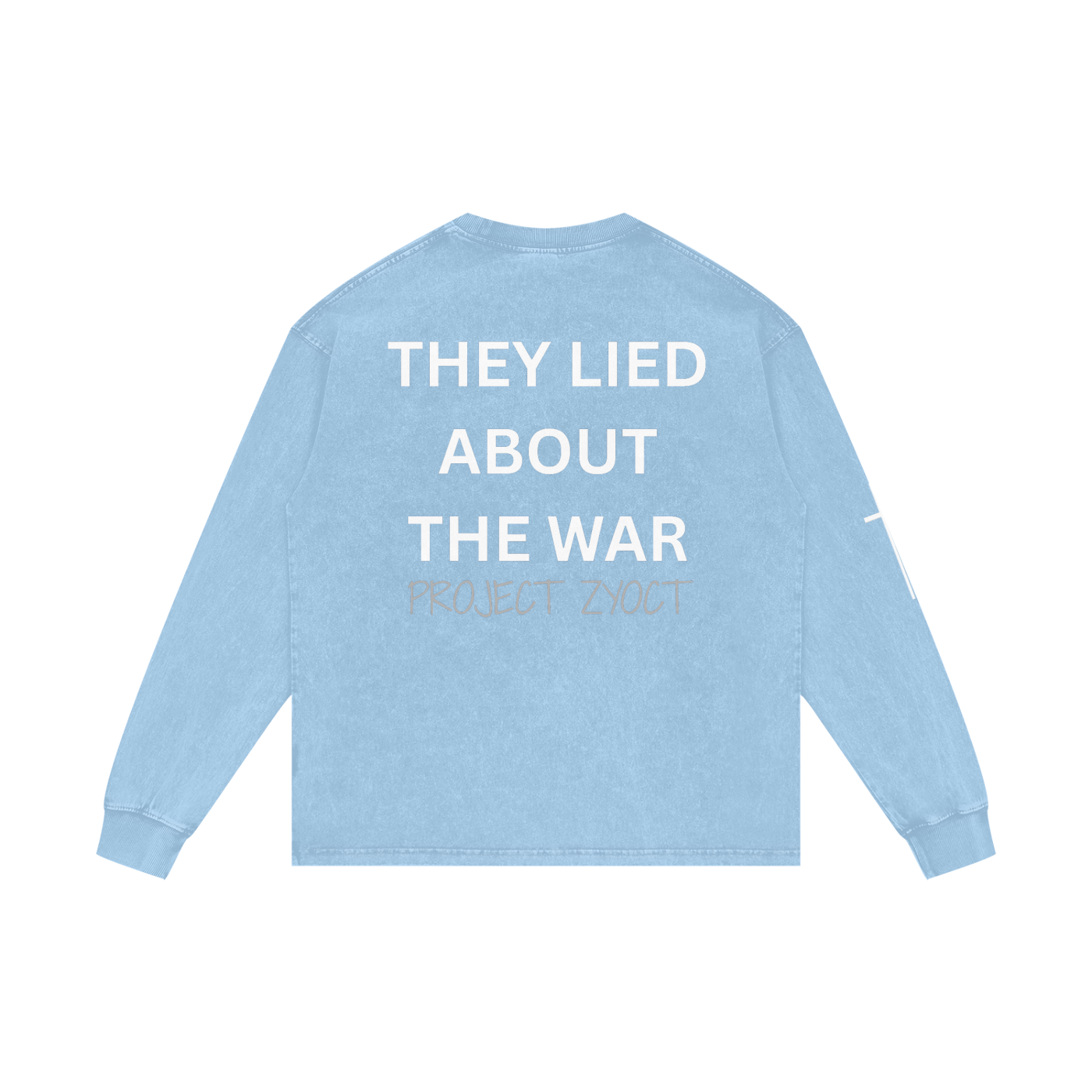 "They Lied About the War" Acid Wash Long Sleeve