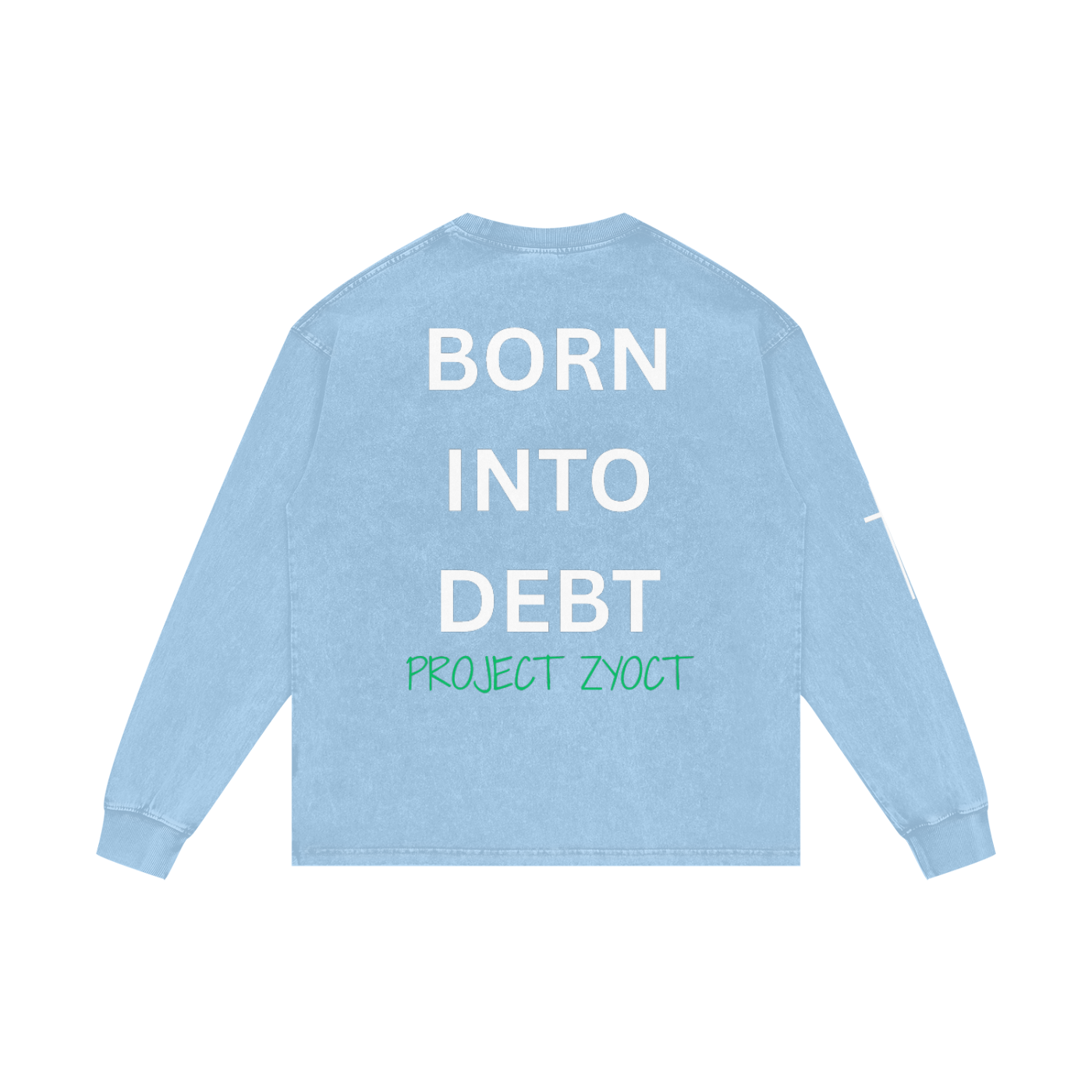 "Born Into Debt" Acid Wash Long Sleeve