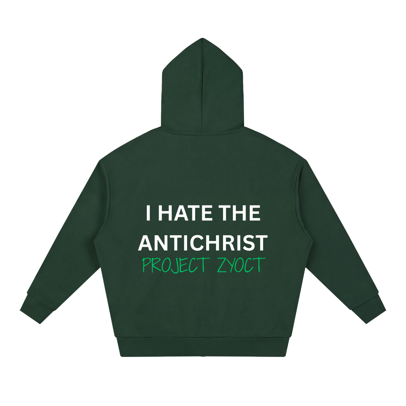 "I Hate the Antichrist " Full Zip Hoodie