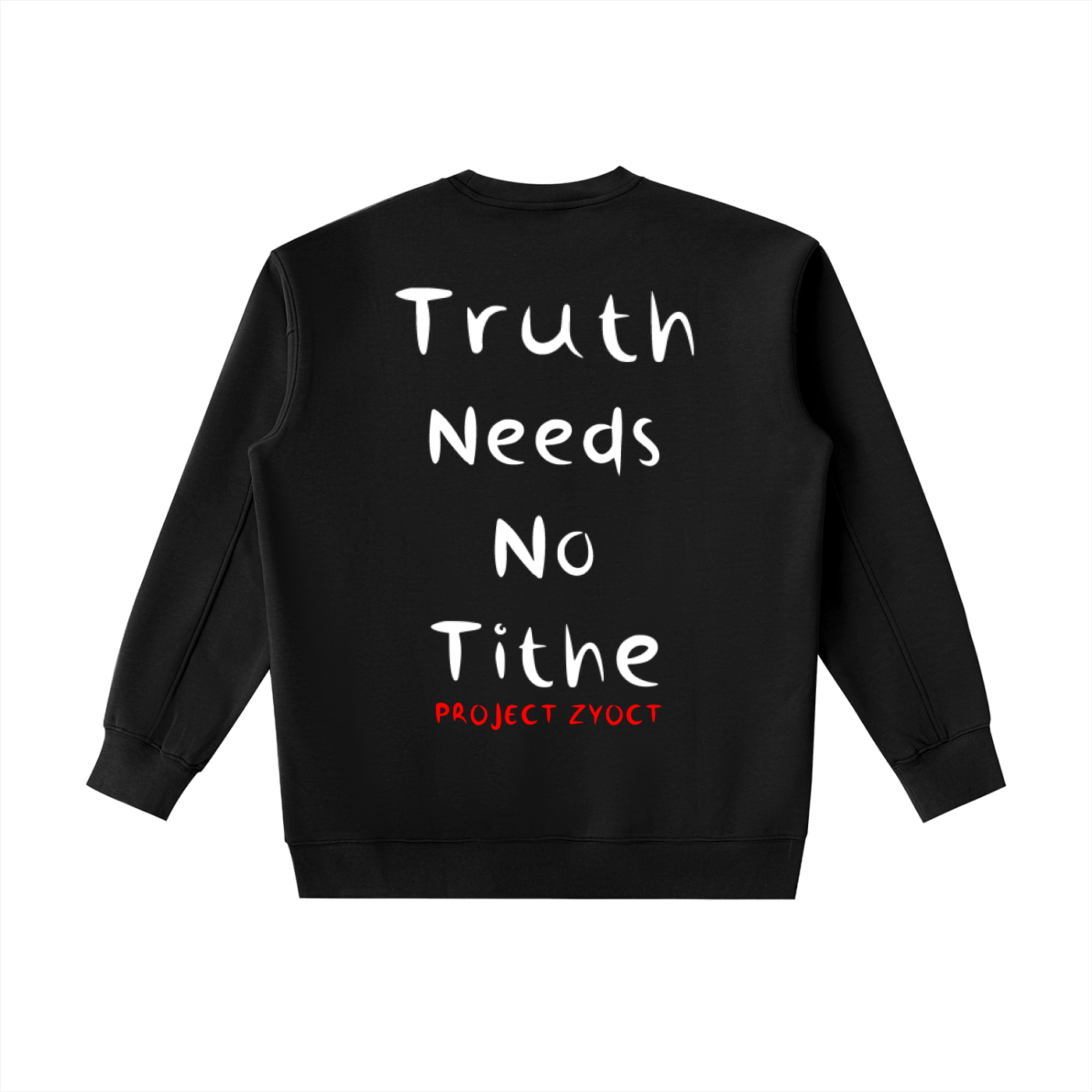 "Truth Needs No Tithe" Heavyweight Sweatshirt