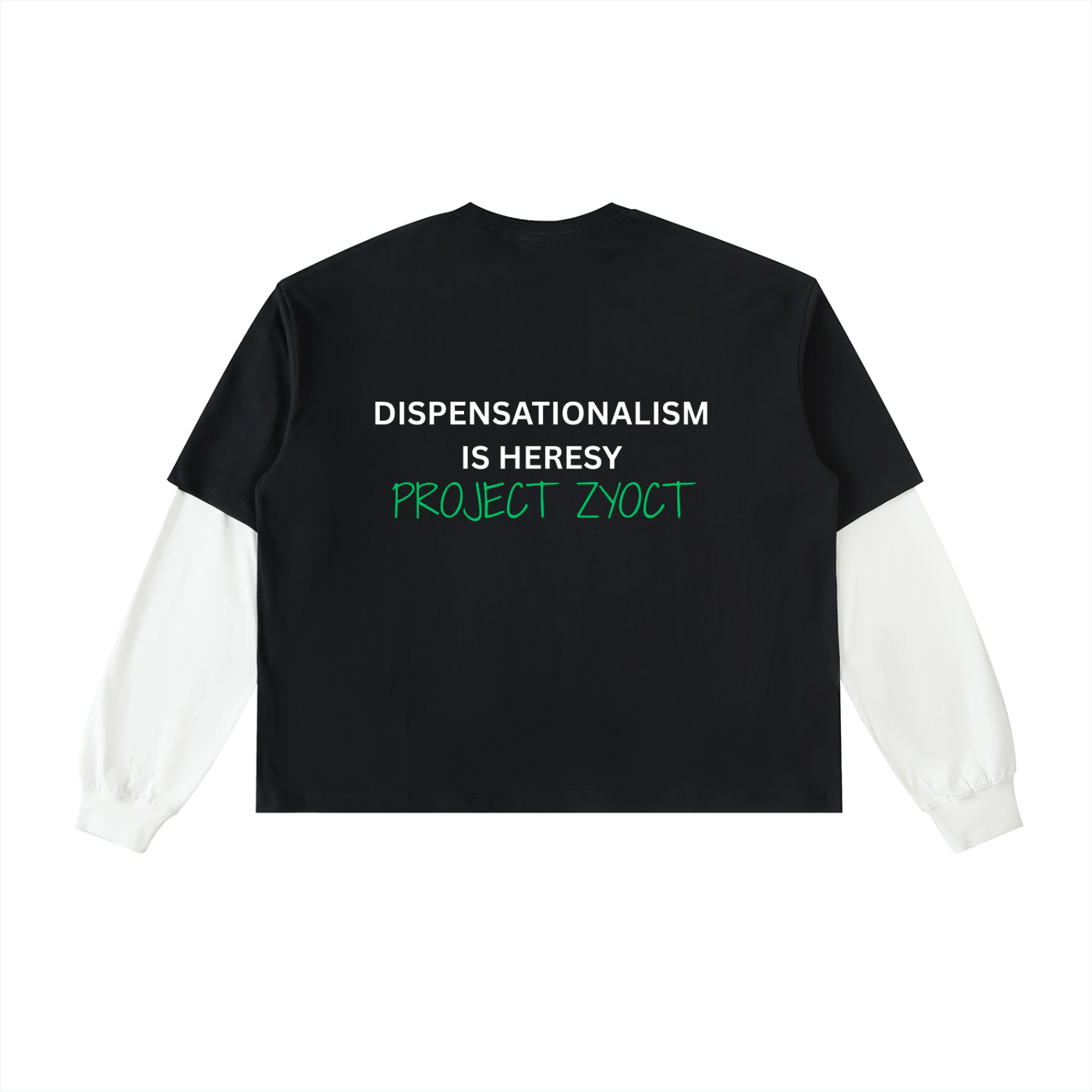 "Dispensationalism is Heresy" Layered Shirt