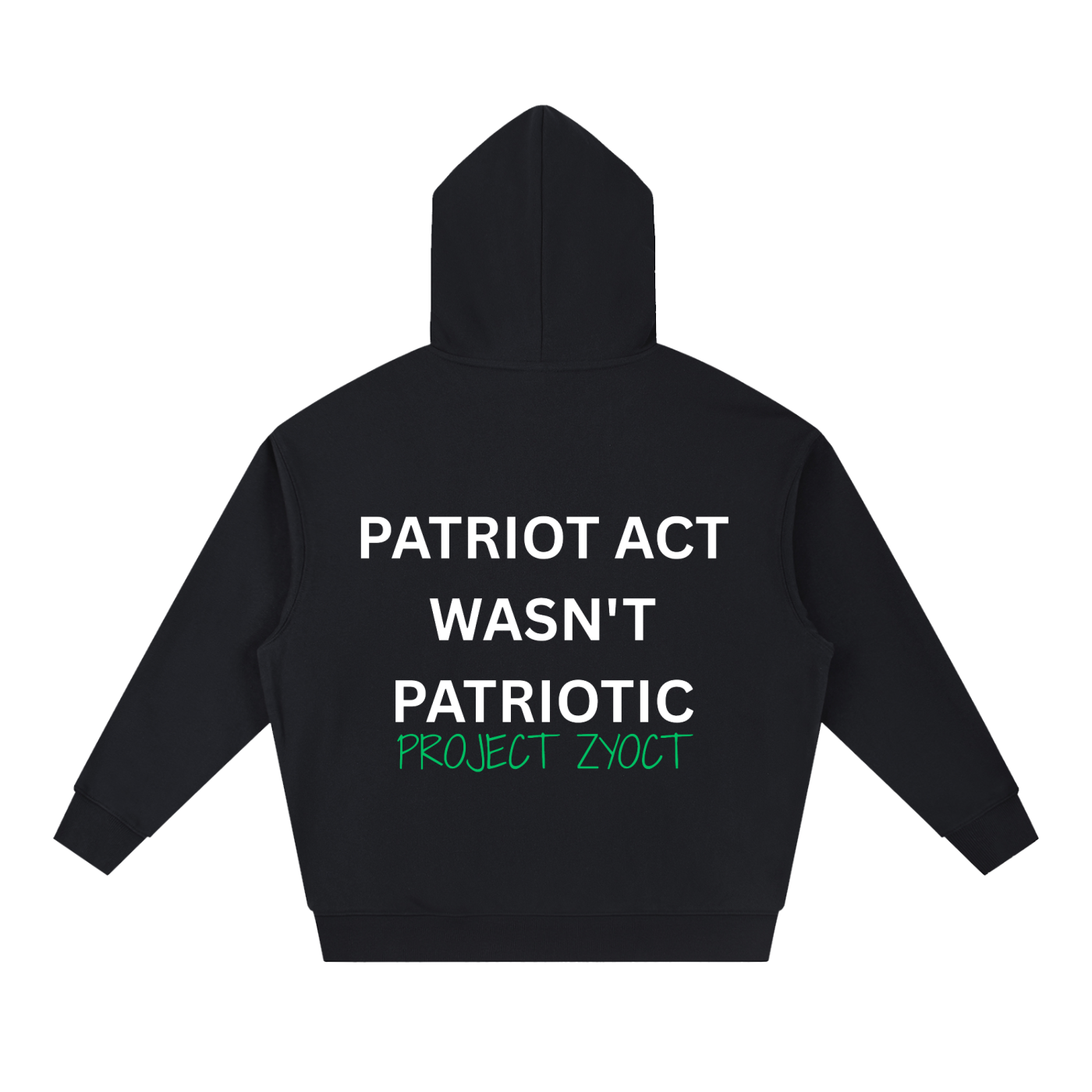 "Patriot Act Wasn't Patriotic" Heavyweight Hoodie