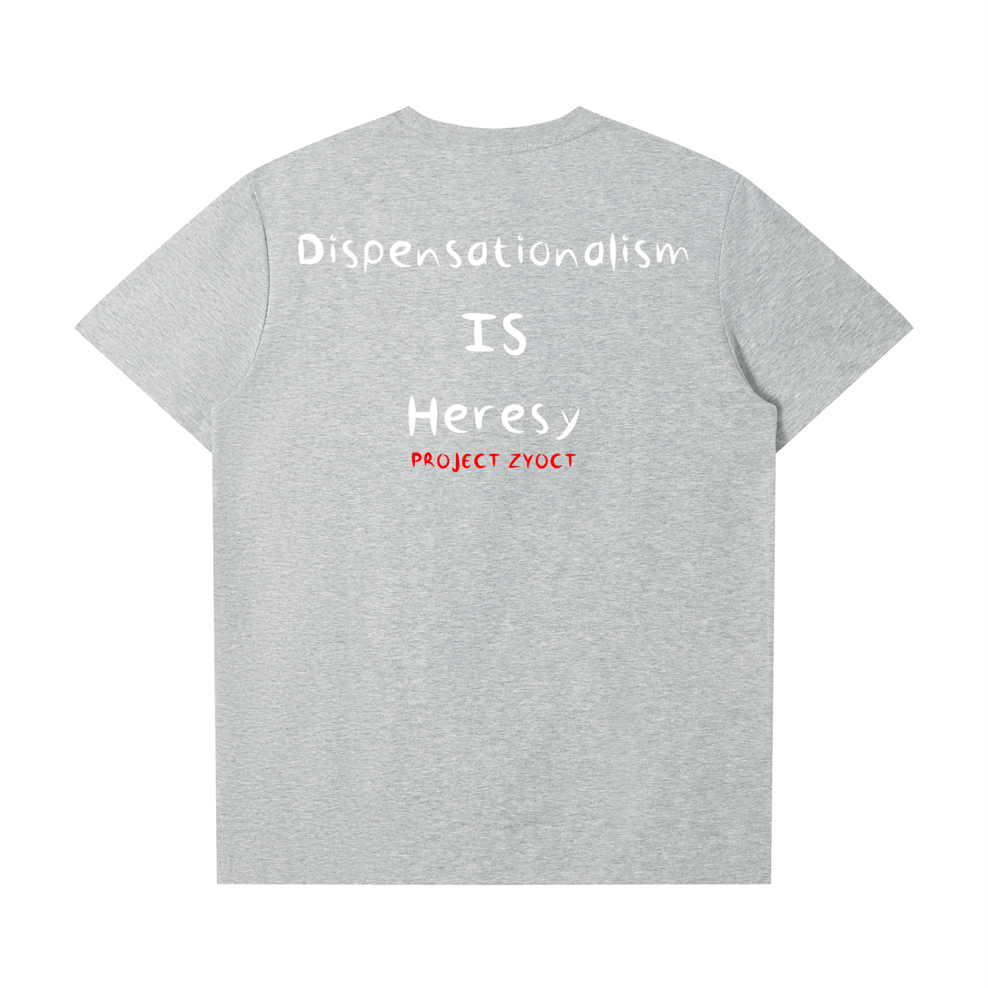 "Dispensationalism IS Heresy" T-Shirt