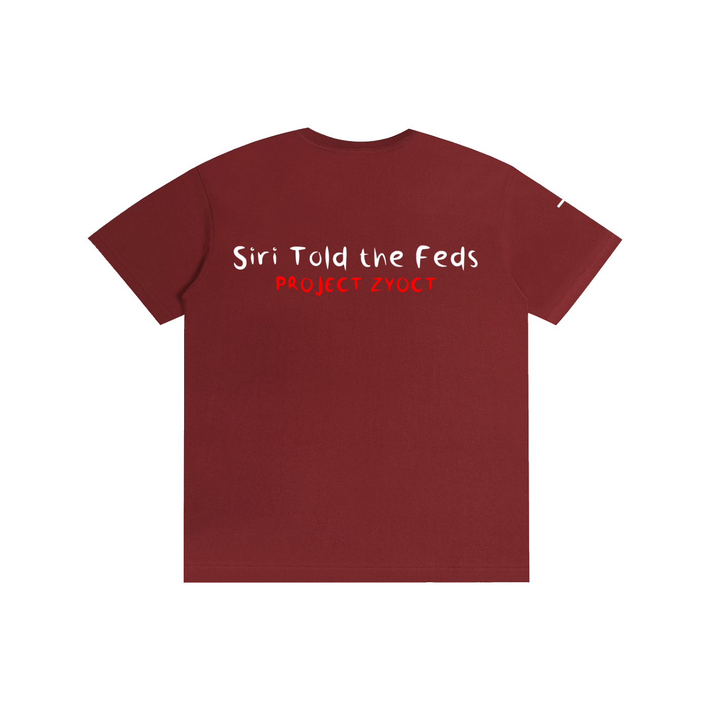 "Siri Told the Feds" Cotton T-Shirt