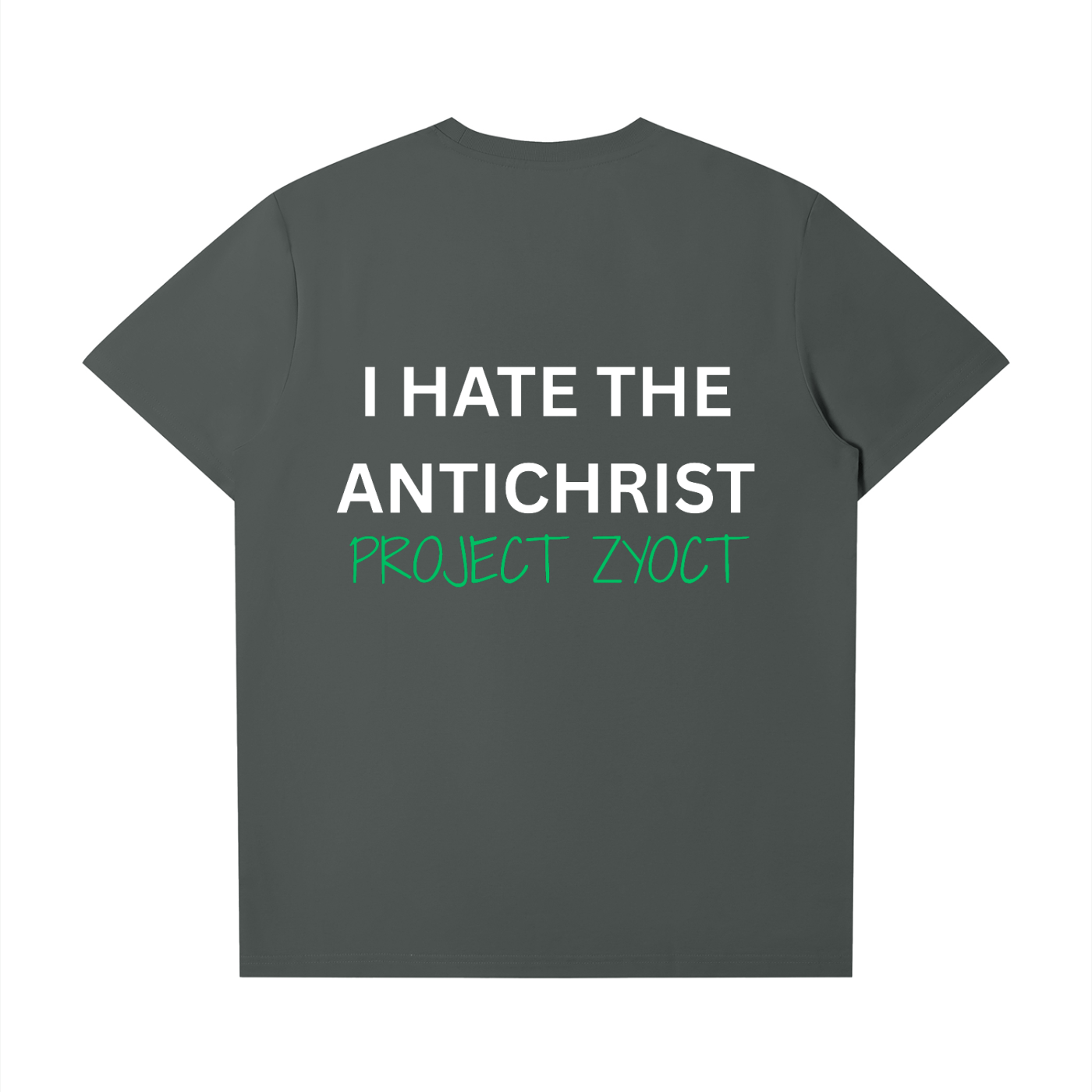 "I Hate the Antichrist" T-Shirt