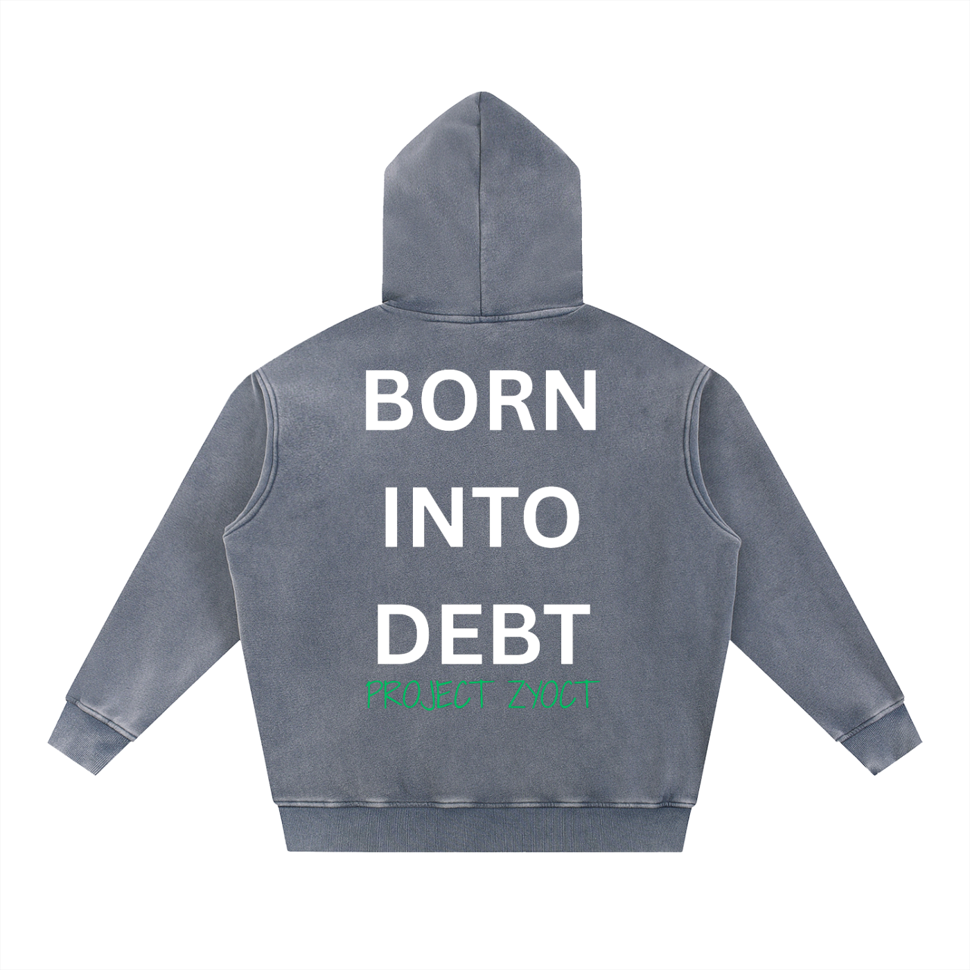 "Born Into Debt" Snow Wash Oversize Hoodie