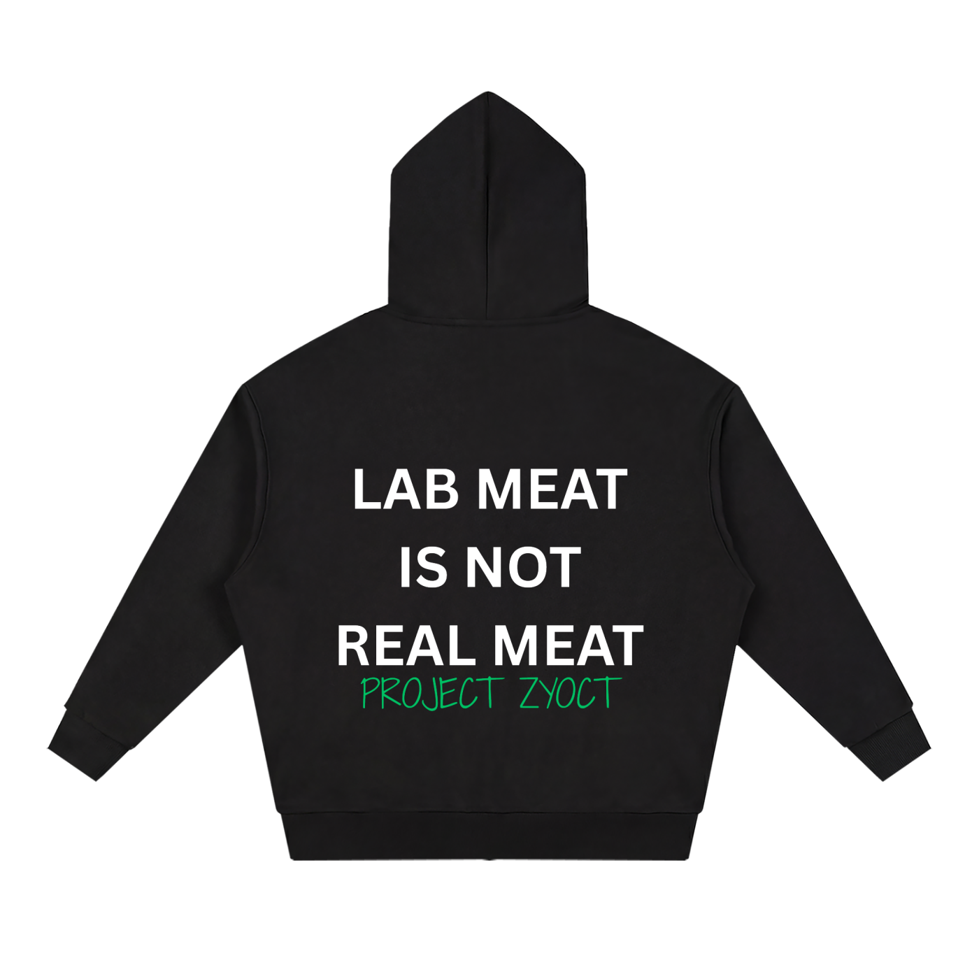 "Lab Meat is Not Real Meat" Full Zip Hoodie