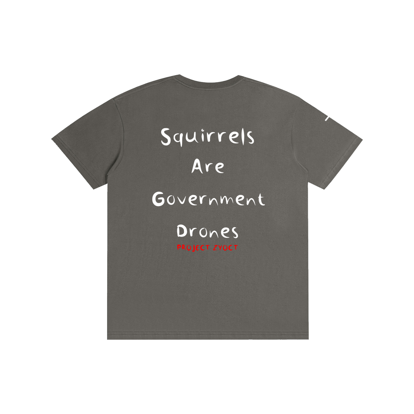 "Squirrels Are Government Drones" Cotton T-Shirt