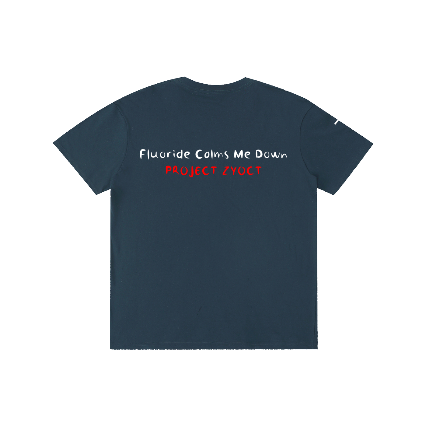 "Fluoride Calms Me Down" Cotton T-Shirt