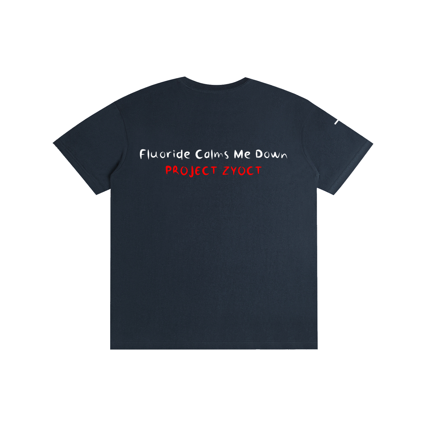 "Fluoride Calms Me Down" Cotton T-Shirt