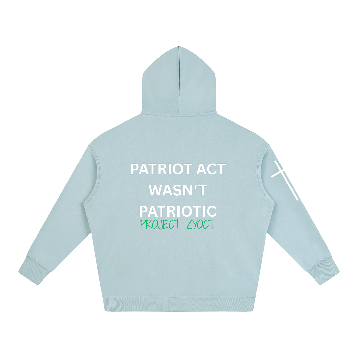 "Patriot Act Wasn't Patriotic" Oversize Hoodie
